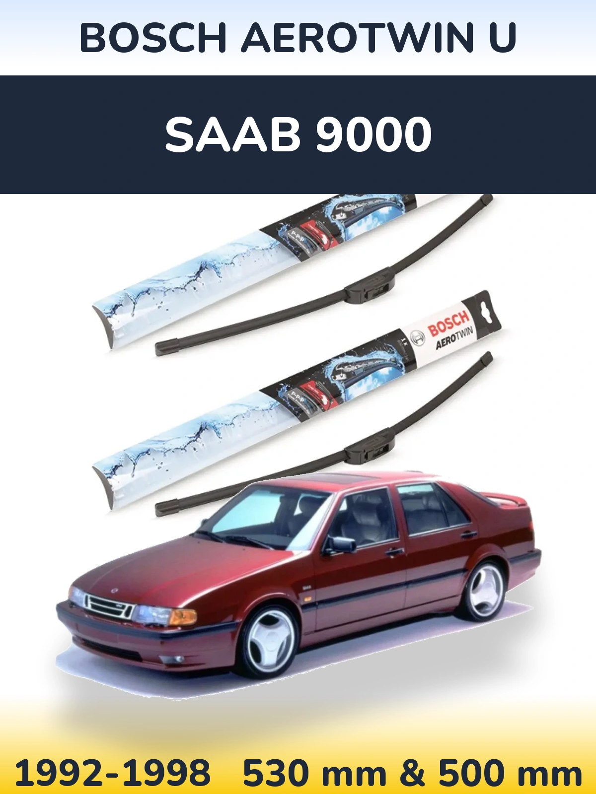 Komplet przednich wycieraczek BOSCH AeroTwin U 530 & 500 mm do SAAB 9000 1992-1998