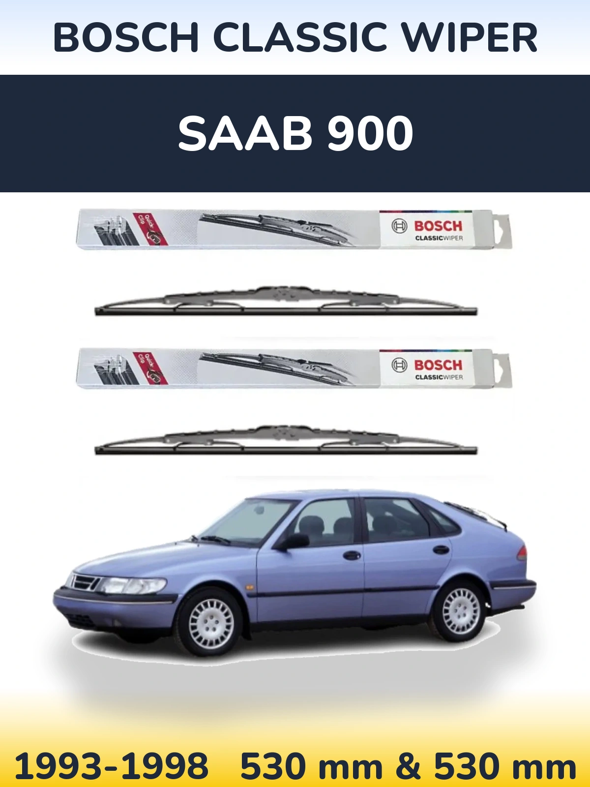 Front wiper blade set BOSCH Classic Wiper 530 & 530 mm for SAAB 900 1993-1998