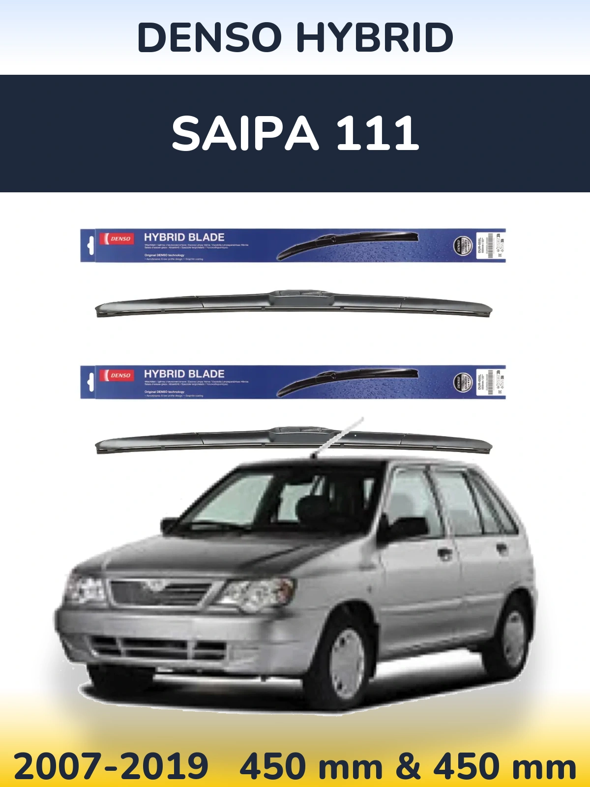 Front wiper blade set Denso Hybrid 450 & 450 mm for Saipa 111 2007-2019