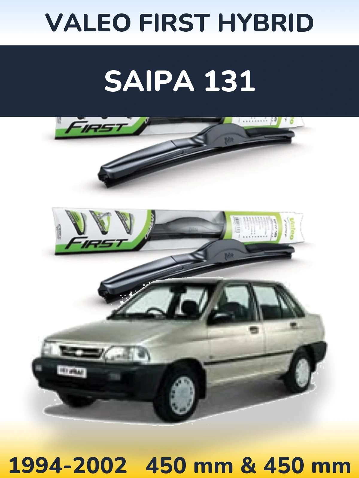 Komplet przednich wycieraczek Valeo First Hybrid 450 & 450 mm do Saipa 131 1994-2002