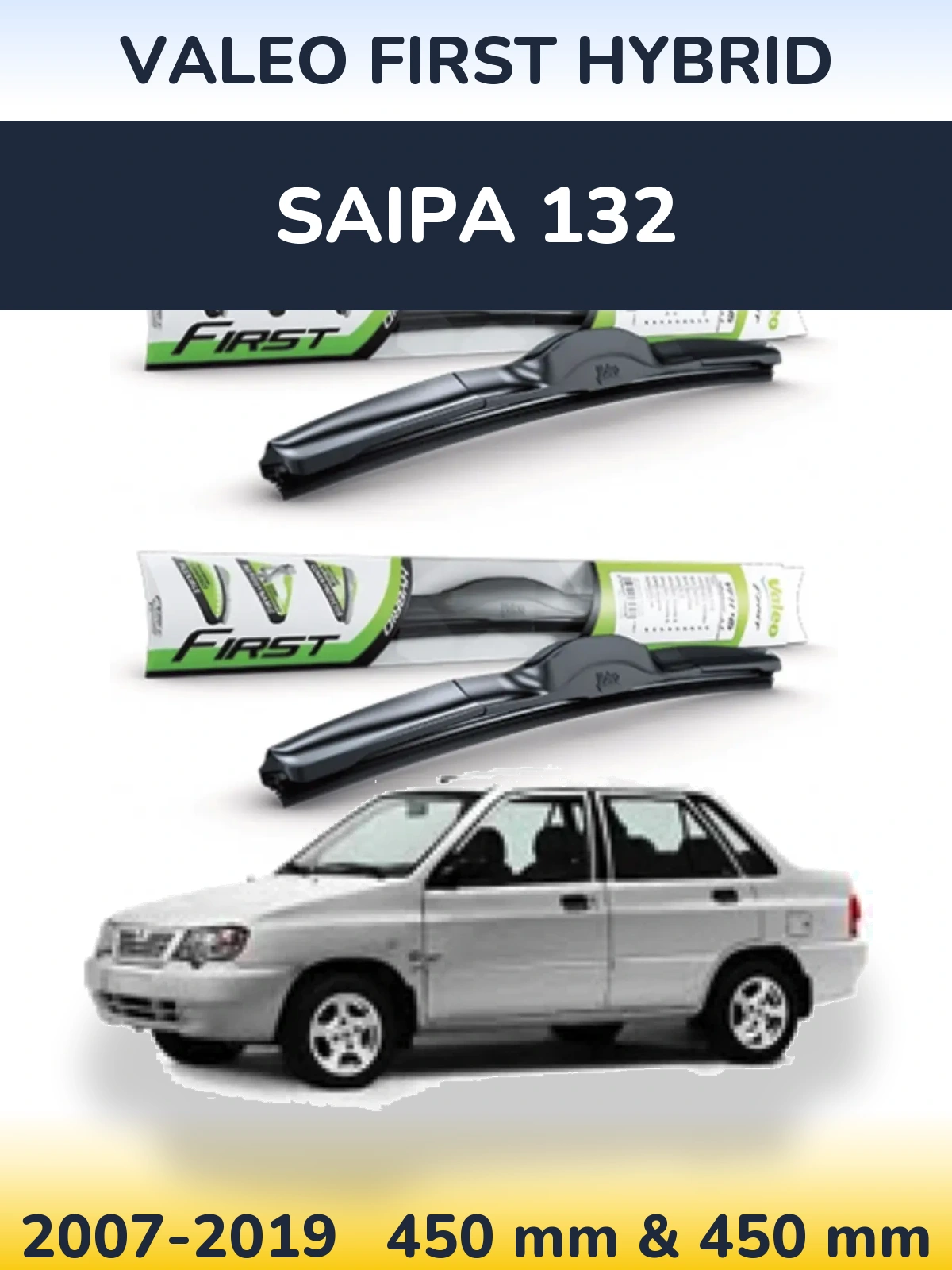 Front wiper blade set Valeo First Hybrid 450 & 450 mm for Saipa 132 2007-2019