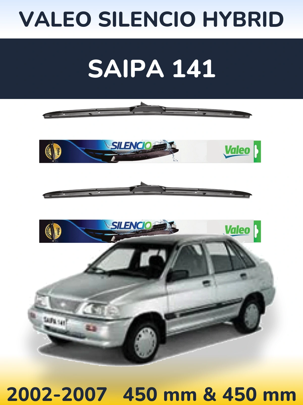 Front wiper blade set Valeo Silencio Hybrid 450 & 450 mm for Saipa 141 2002-2007