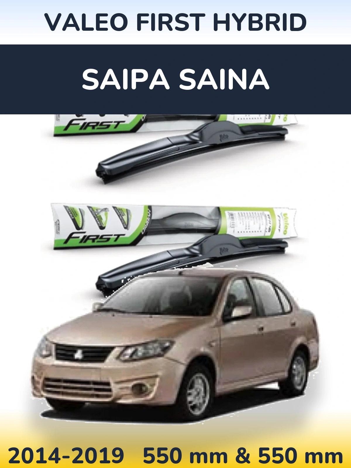 Komplet przednich wycieraczek Valeo First Hybrid 550 & 550 mm do Saipa Saina 2014-2019