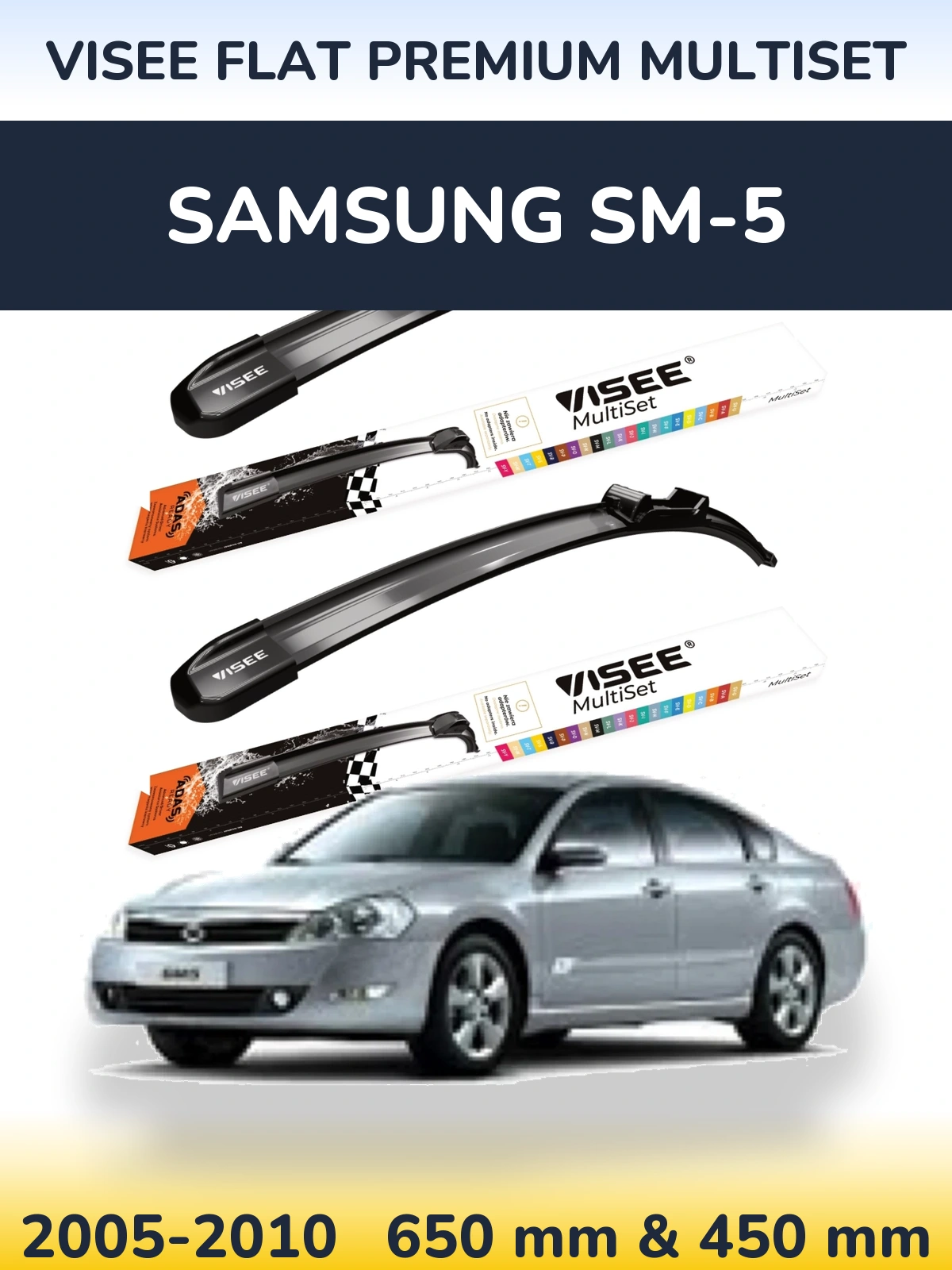 Komplet przednich wycieraczek VISEE FLAT PREMIUM MultiSet 650 & 450 mm do Samsung SM-5 2005-2010