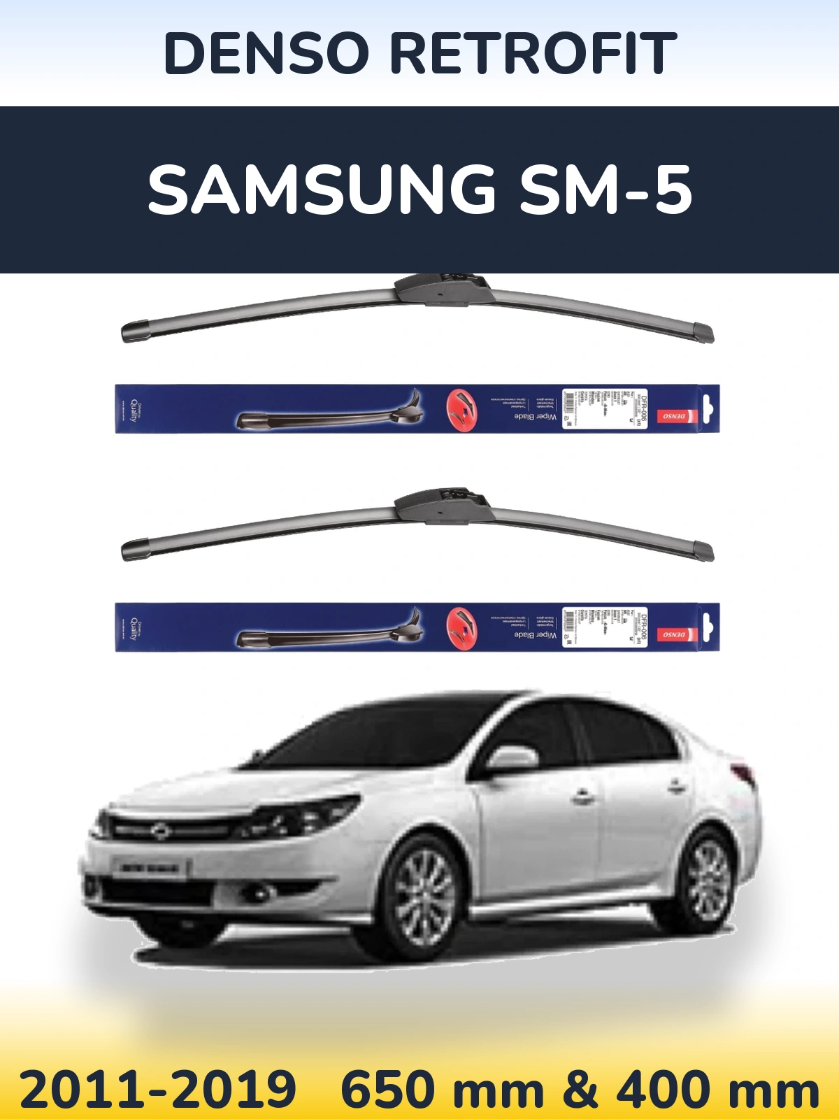 Front wiper blade set Denso Retrofit 650 & 400 mm for Samsung SM-5 2011-2019