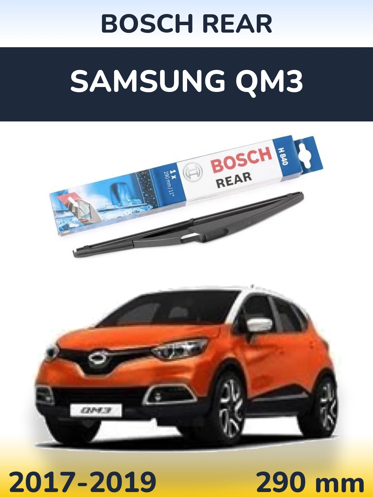 Rear wiper blade BOSCH Rear 290 mm for Samsung QM3 2017-2019