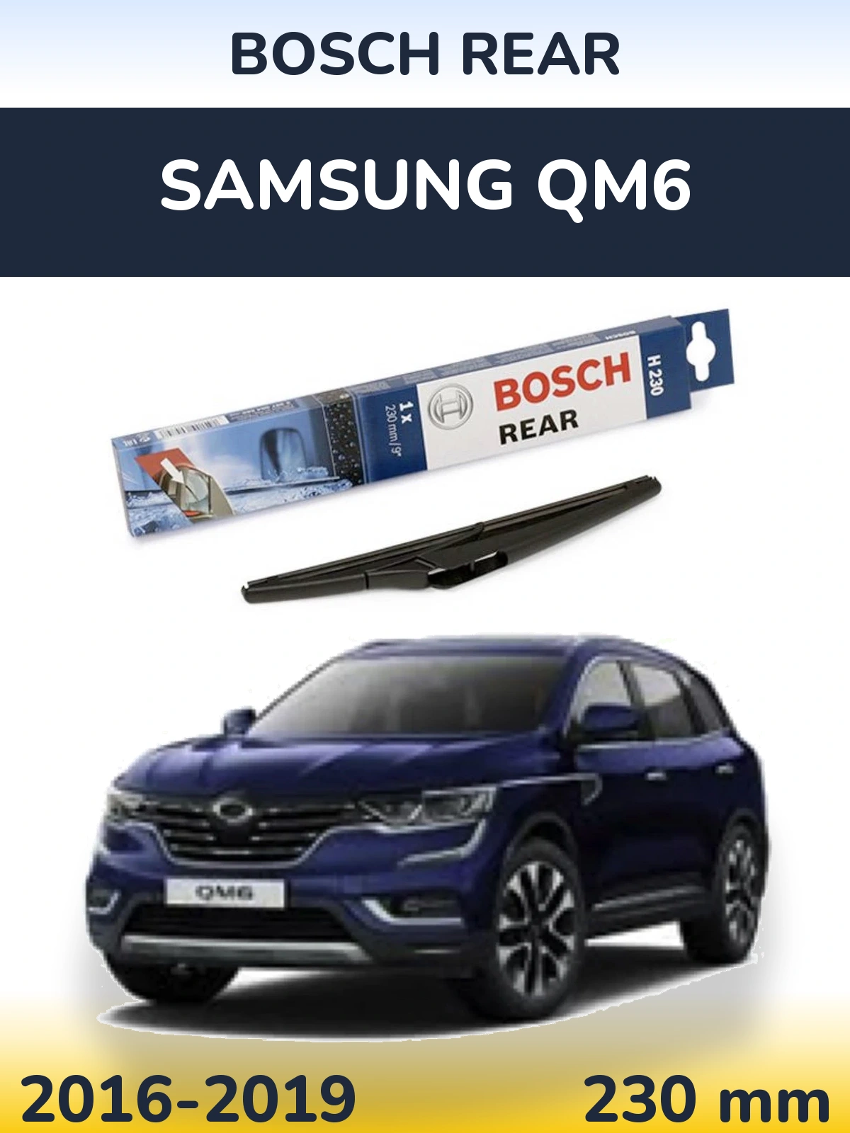 Tylna wycieraczka BOSCH Rear 230 mm do Samsung QM6 2016-2019