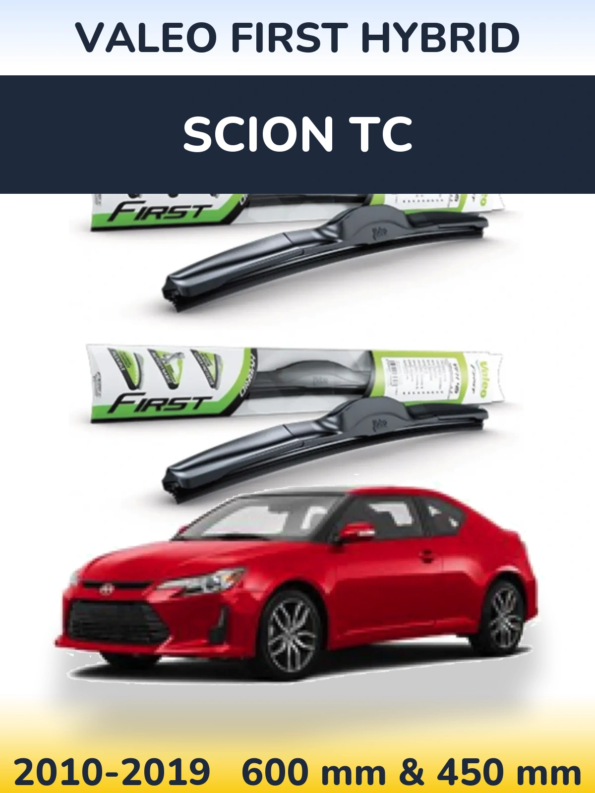 Komplet przednich wycieraczek Valeo First Hybrid 600 & 450 mm do Scion tC 2010-2019
