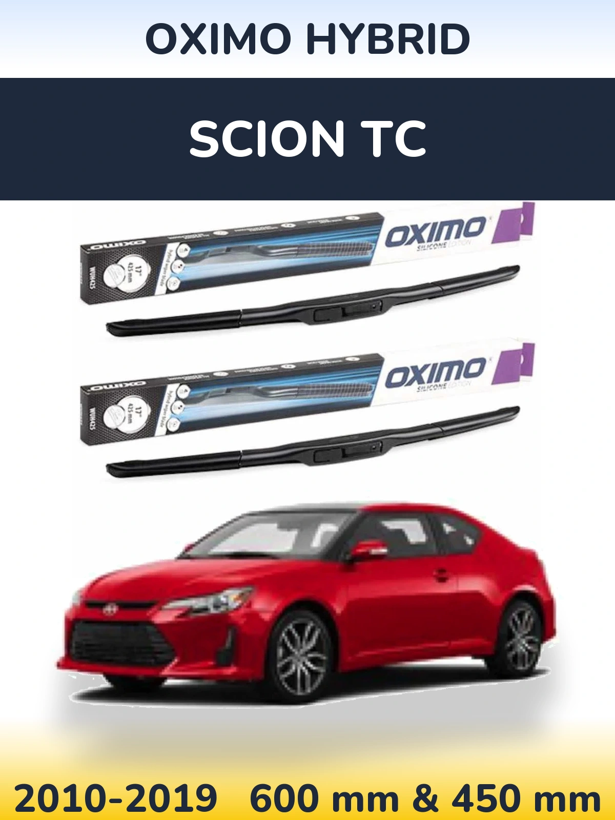 Komplet przednich wycieraczek Oximo Hybrid 600 & 450 mm do Scion tC 2010-2019