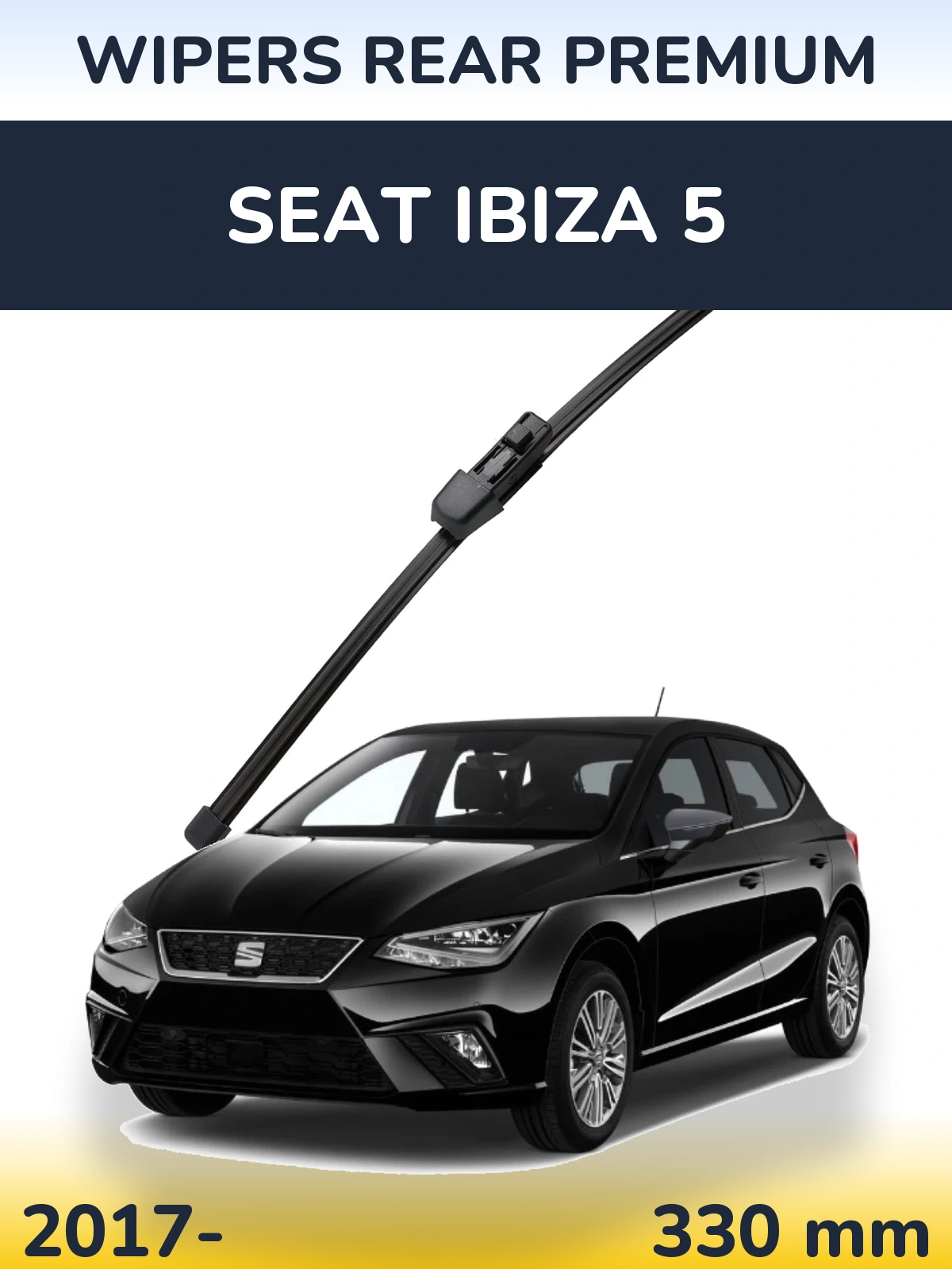 Задня щітка WIPERS REAR PREMIUM 330 мм для SEAT Ibiza 5 2017-2026