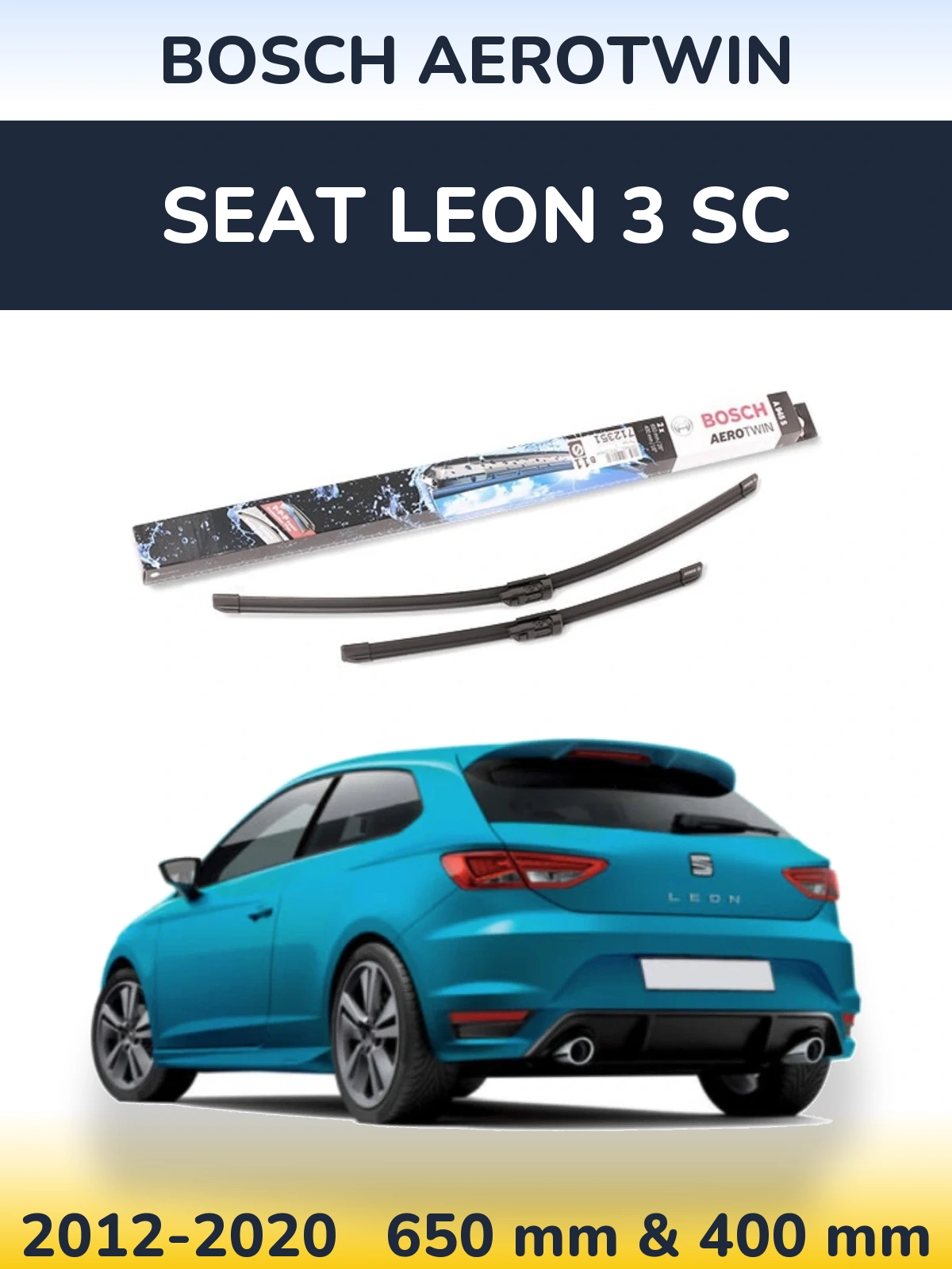 Front wiper blade set BOSCH AeroTwin 650 & 400 mm for SEAT Leon 3 SC 2012-2020