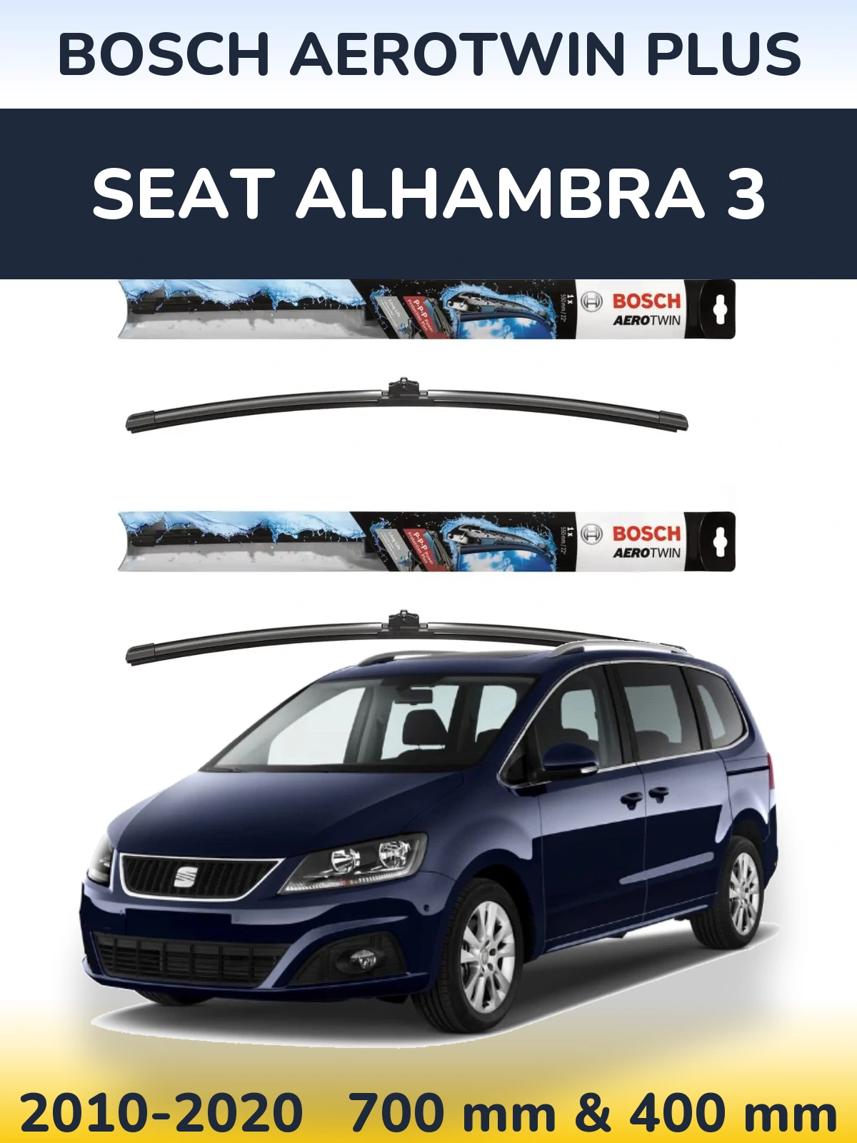 Front wiper blade set BOSCH AeroTwin Plus 700 & 400 mm for SEAT Alhambra 3 2010-2020