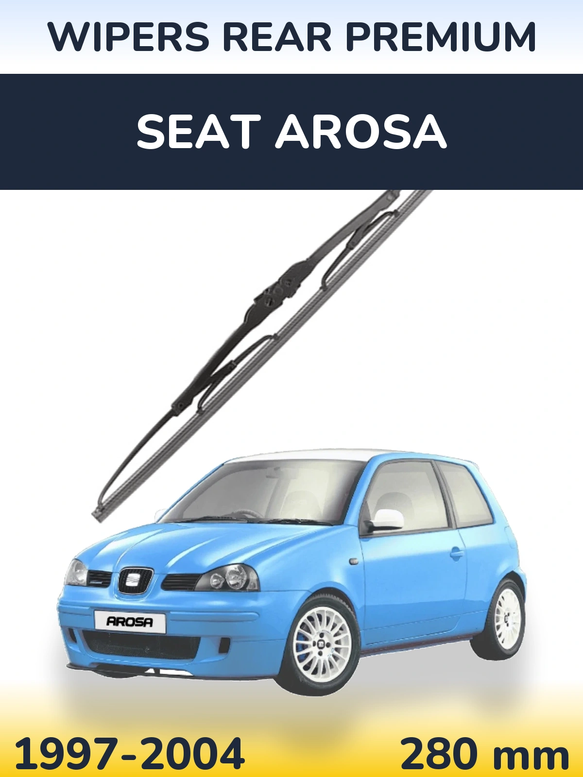 Задня щітка WIPERS REAR PREMIUM 280 мм для SEAT Arosa 1997-2004