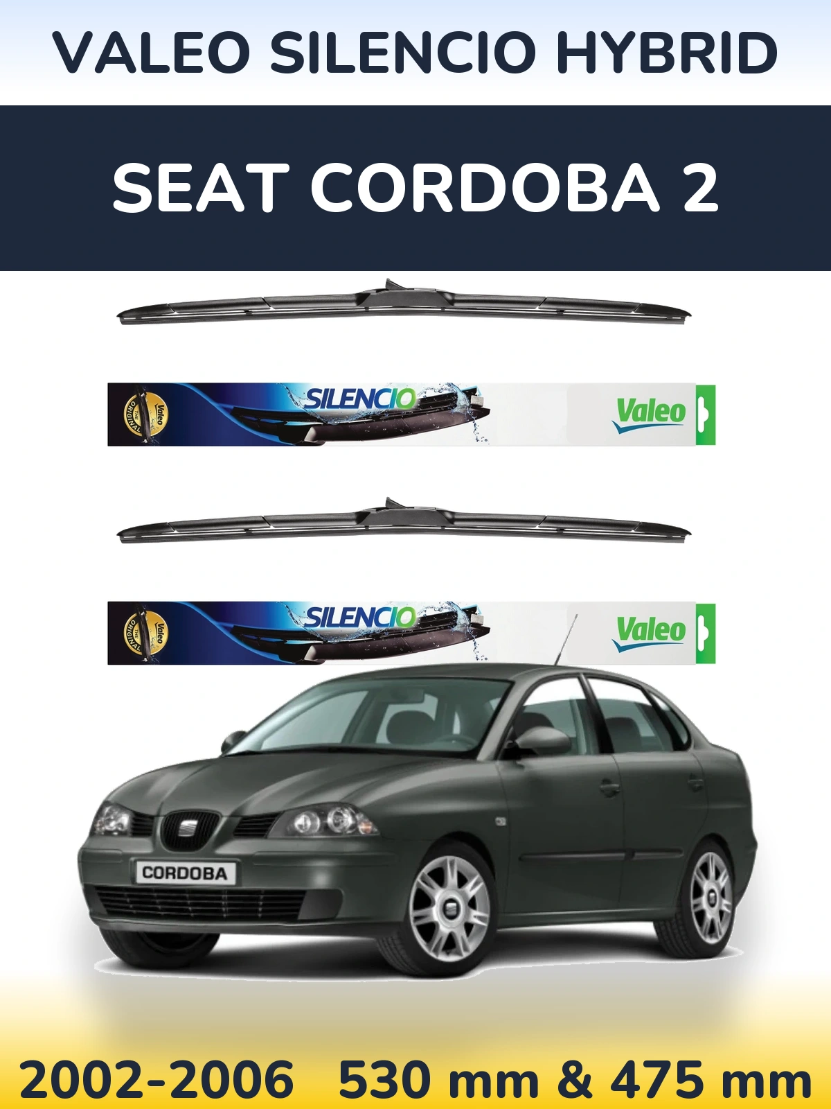 Комплект передних дворников Valeo Silencio Hybrid 530 & 475 мм для SEAT Cordoba 2 2002-2006