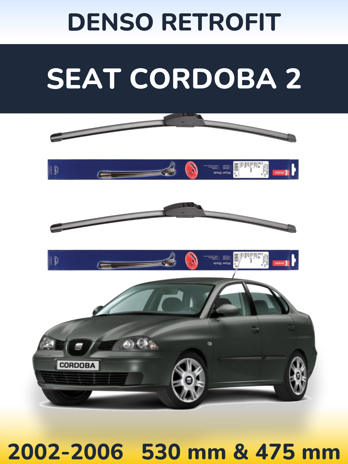 Front wiper blade set Denso Retrofit 530 & 475 mm for SEAT Cordoba 2 2002-2006