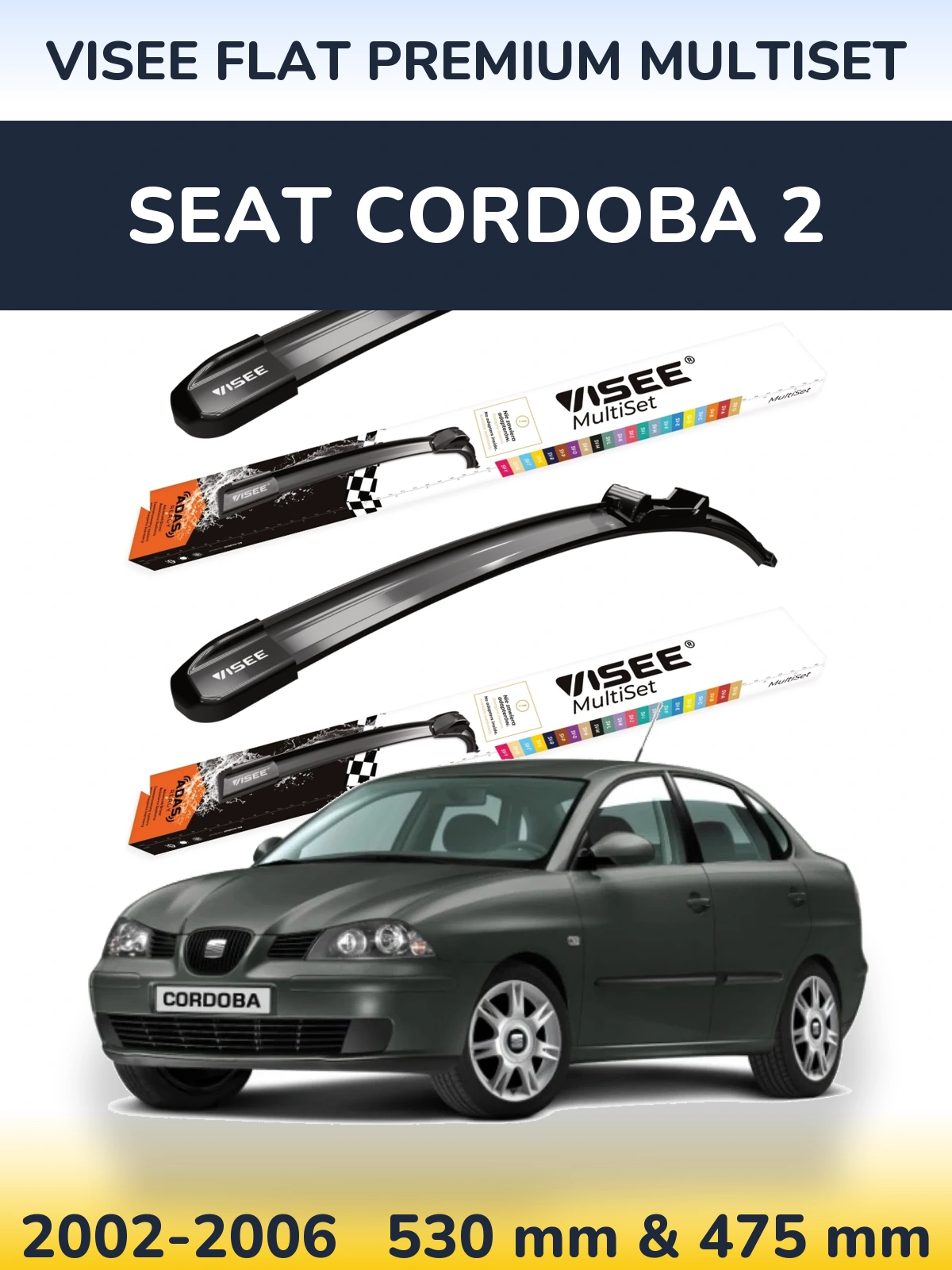 Front wiper blade set VISEE FLAT PREMIUM MultiSet 530 & 475 mm for SEAT Cordoba 2 2002-2006
