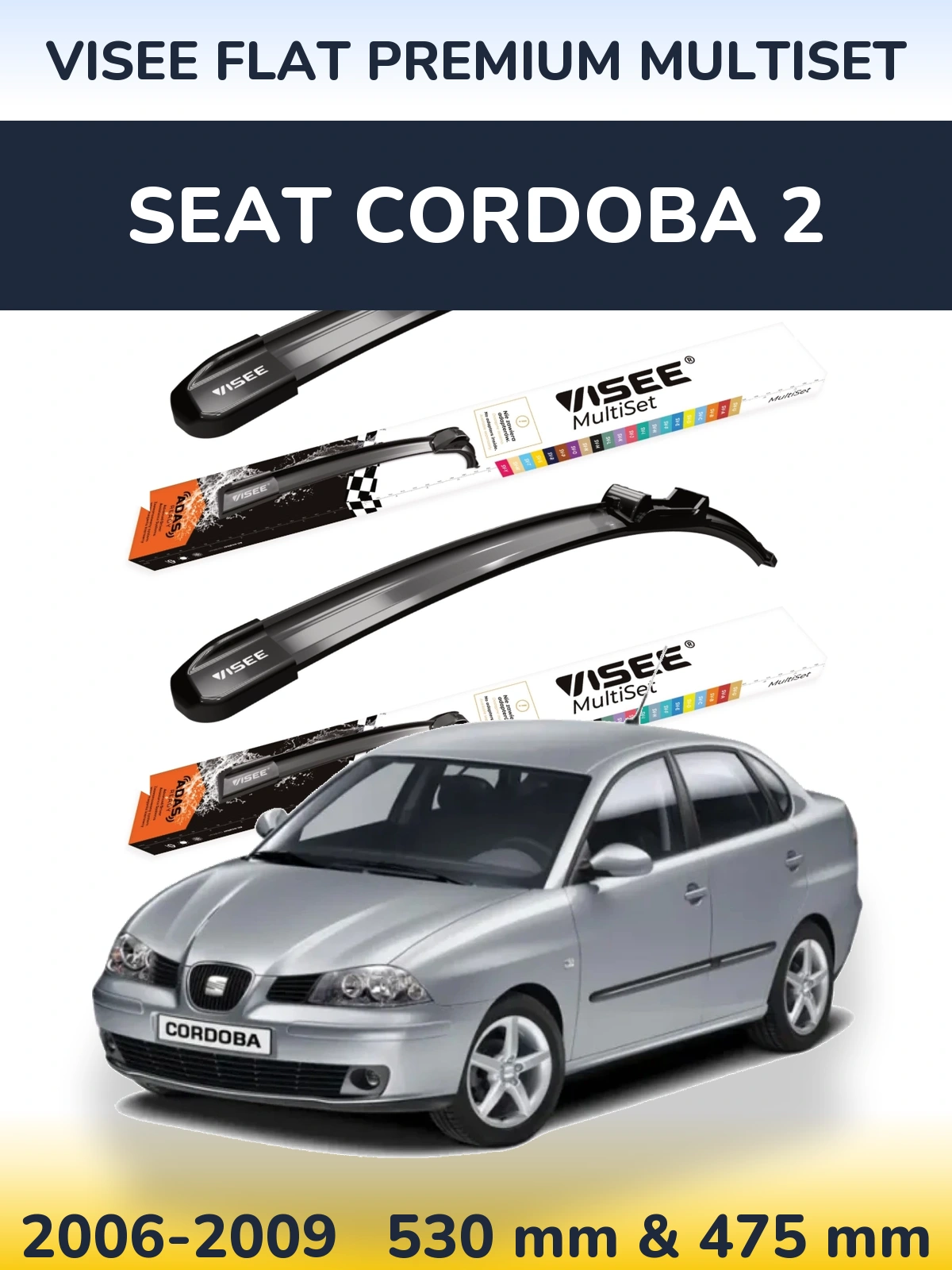 Комплект передніх щіток VISEE FLAT PREMIUM MultiSet 530 & 475 мм для SEAT Cordoba 2 2006-2009