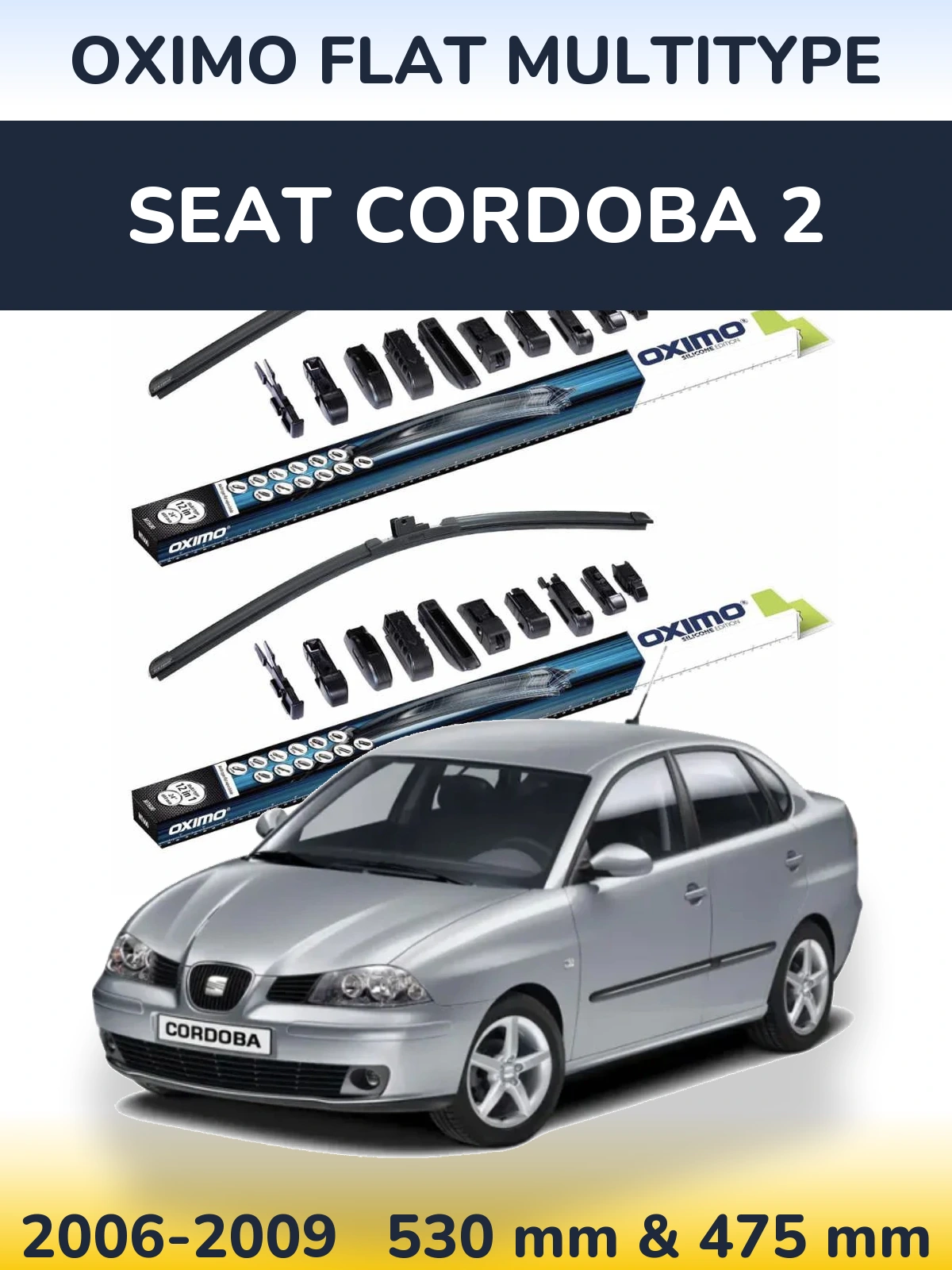 Komplet przednich wycieraczek Oximo Flat MultiType 530 & 475 mm do SEAT Cordoba 2 2006-2009
