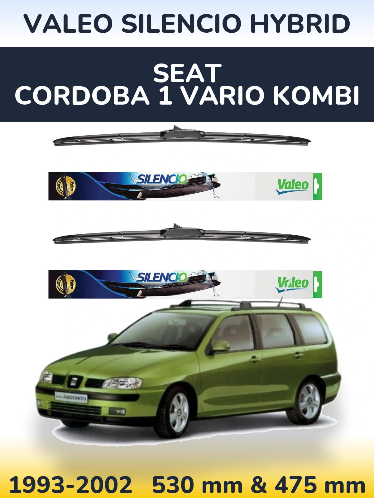 Komplet przednich wycieraczek Valeo Silencio Hybrid 530 & 475 mm do SEAT Cordoba 1 Vario kombi 1993-2002