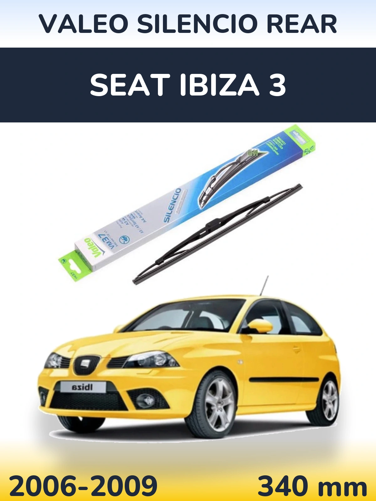 Tylna wycieraczka Valeo Silencio Rear 340 mm do SEAT Ibiza 3 2006-2009