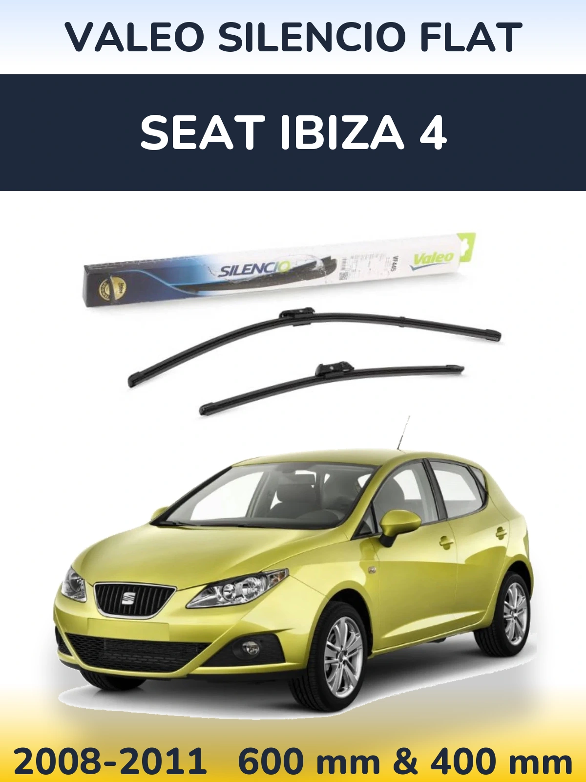 Komplet przednich wycieraczek Valeo Silencio Flat 600 & 400 mm do SEAT Ibiza 4 2008-2011