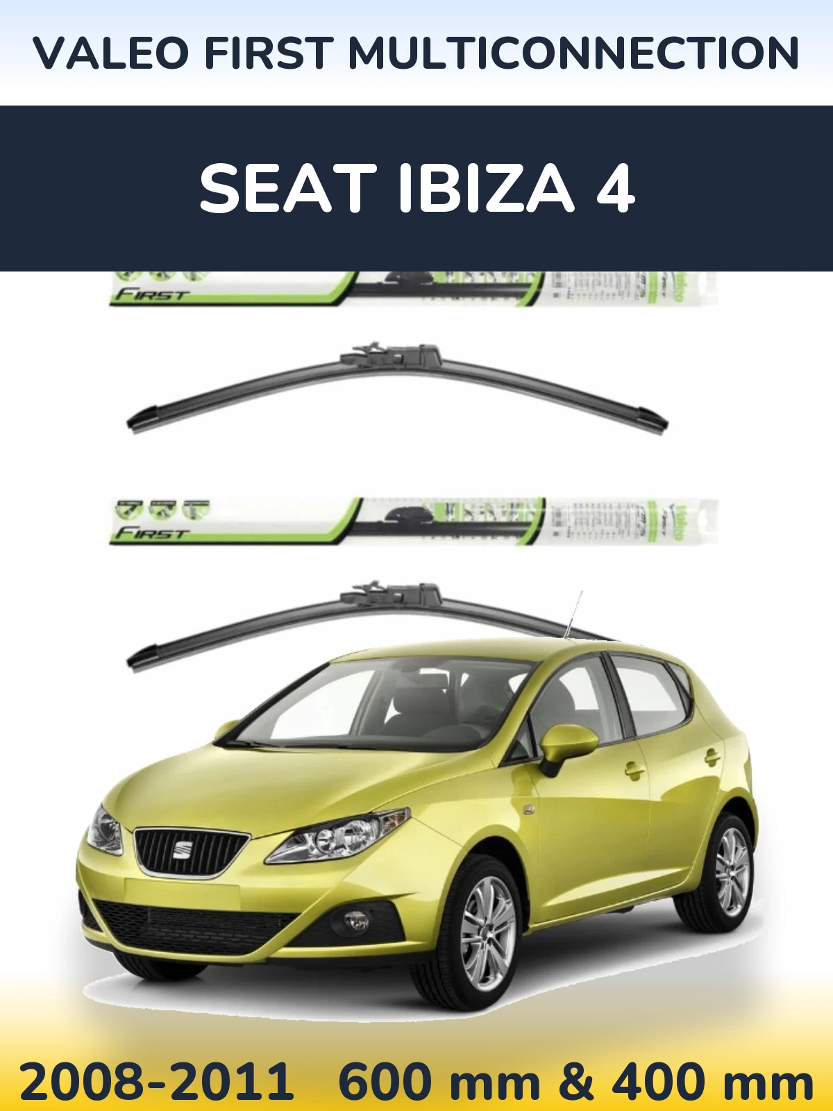 Комплект передніх щіток Valeo First MultiConnection 600 & 400 мм для SEAT Ibiza 4 2008-2011