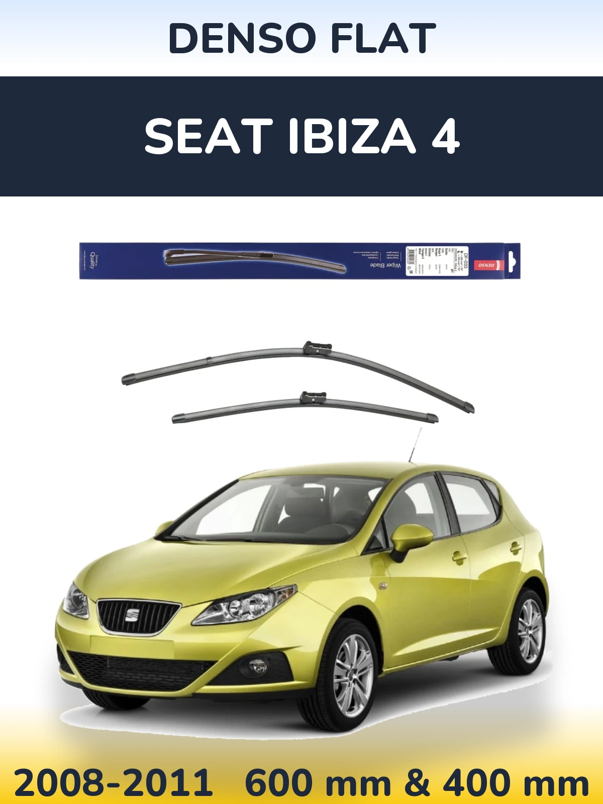 Комплект передніх щіток Denso Flat 600 & 400 мм для SEAT Ibiza 4 2008-2011