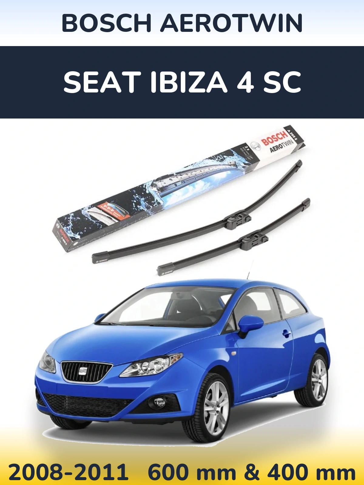 Комплект передних дворников BOSCH AeroTwin 600 & 400 мм для SEAT Ibiza 4 SC 2008-2011