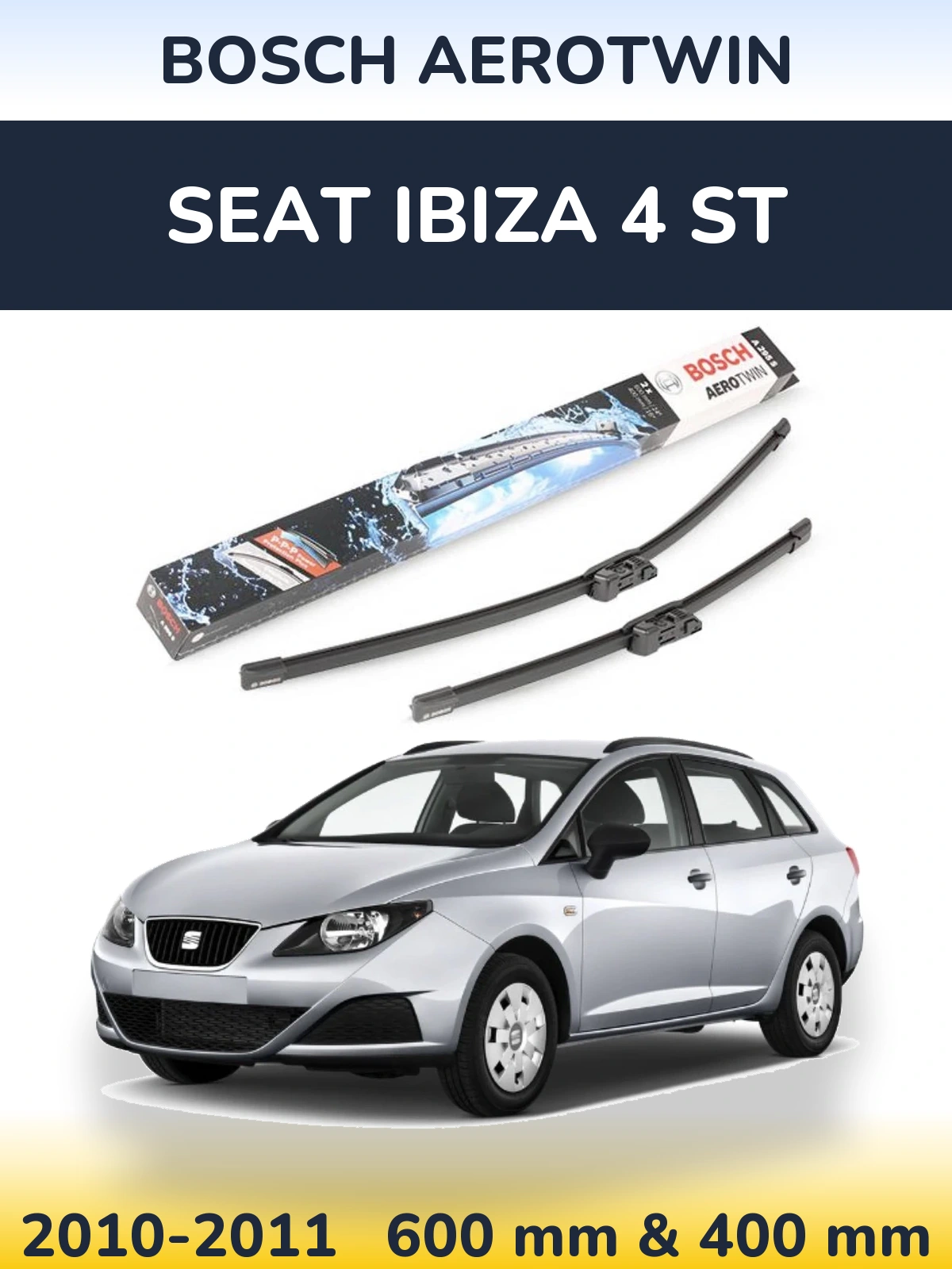 Komplet przednich wycieraczek BOSCH AeroTwin 600 & 400 mm do SEAT Ibiza 4 ST 2010-2011