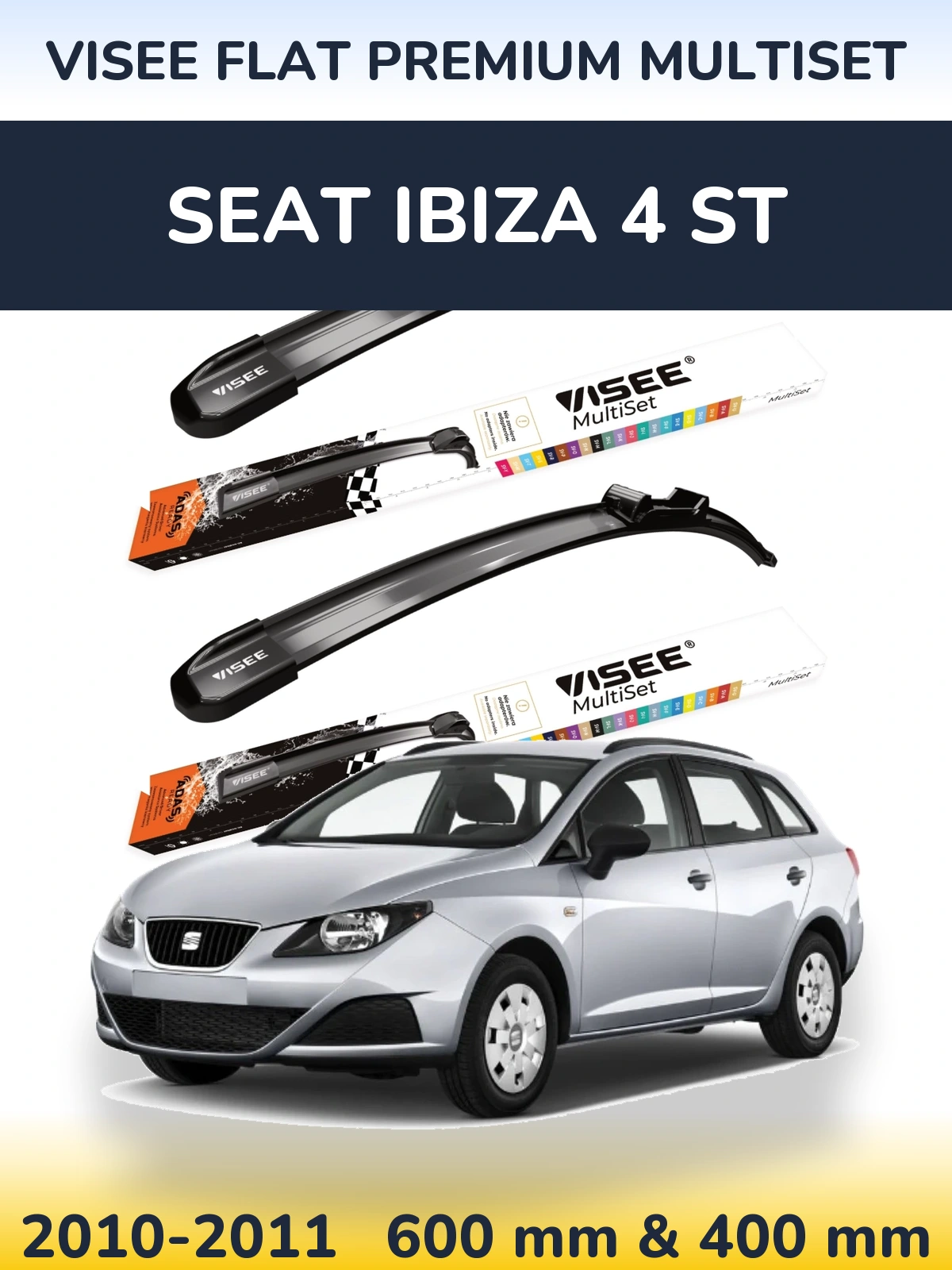 Komplet przednich wycieraczek VISEE FLAT PREMIUM MultiSet 600 & 400 mm do SEAT Ibiza 4 ST 2010-2011