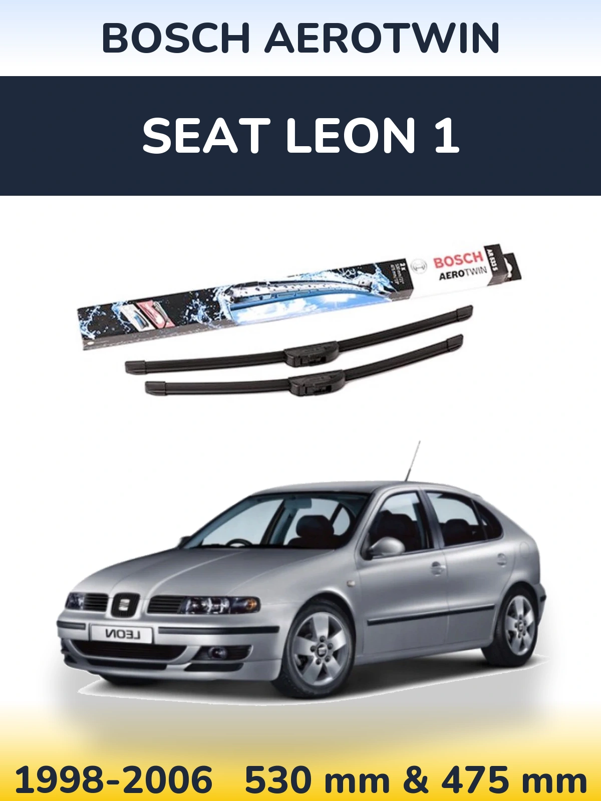 Komplet przednich wycieraczek BOSCH AeroTwin 530 & 475 mm do SEAT Leon 1 1998-2006