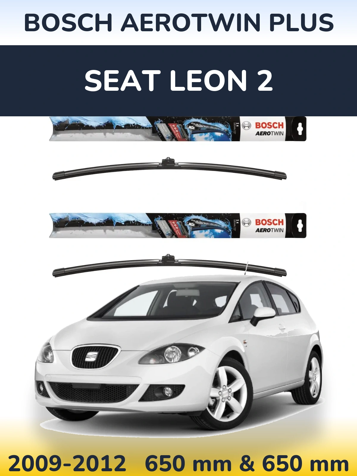 Komplet przednich wycieraczek BOSCH AeroTwin Plus 650 & 650 mm do SEAT Leon 2 2009-2012