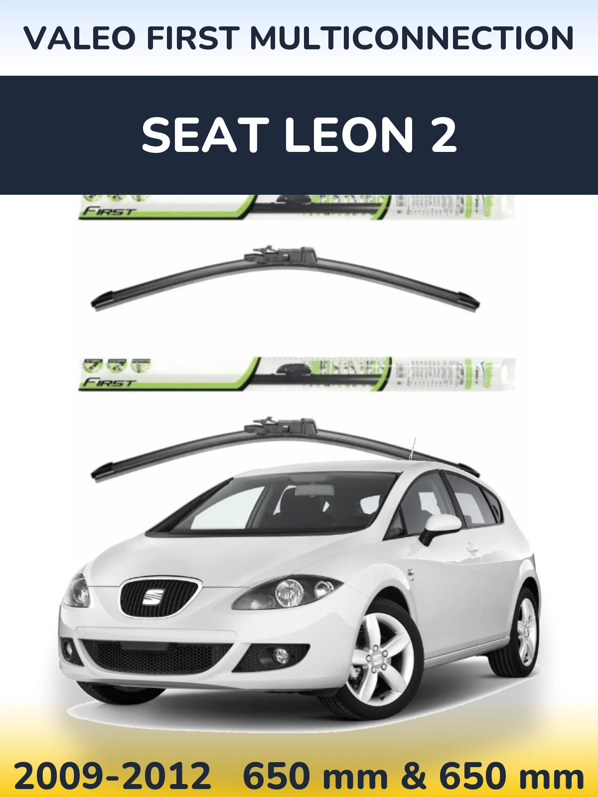 Komplet przednich wycieraczek Valeo First MultiConnection 650 & 650 mm do SEAT Leon 2 2009-2012