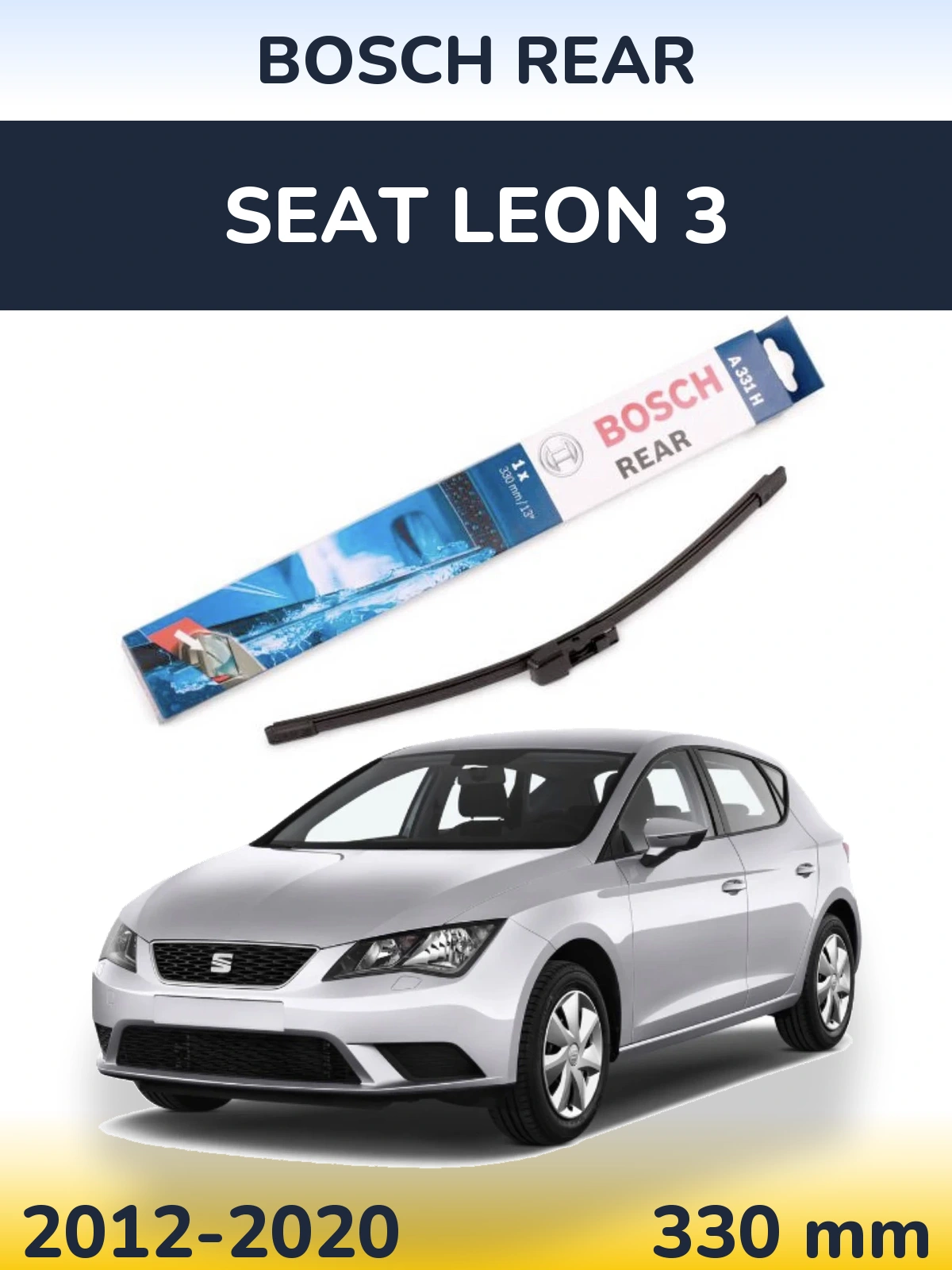 Задний дворник BOSCH Rear 330 мм для SEAT Leon 3 2012-2020