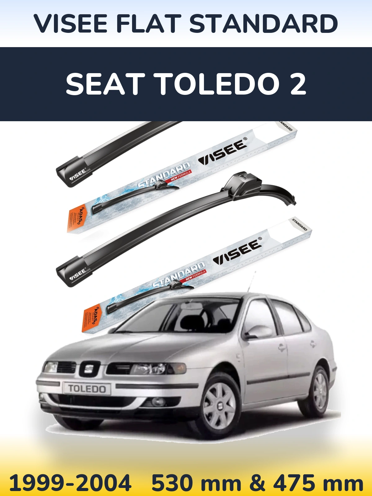 Komplet przednich wycieraczek VISEE FLAT STANDARD 530 & 475 mm do SEAT Toledo 2 1999-2004