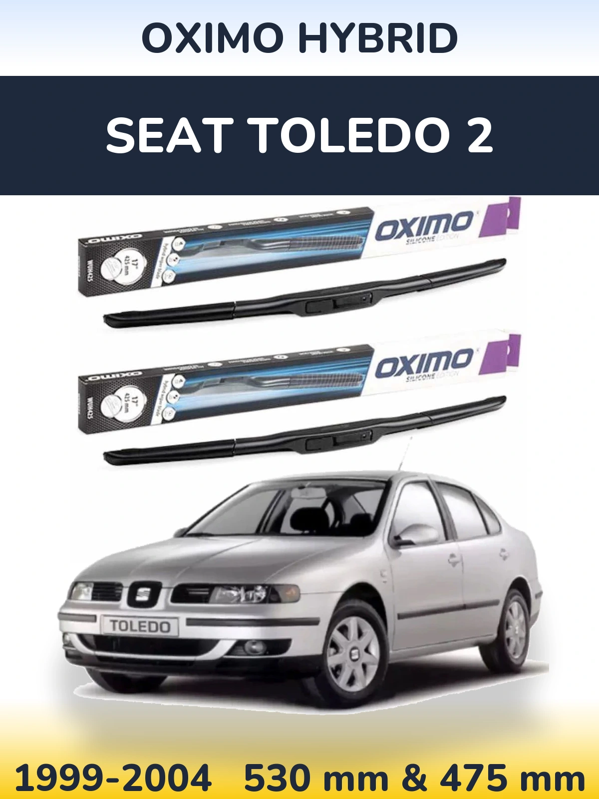 Комплект передніх щіток Oximo Hybrid 530 & 475 мм для SEAT Toledo 2 1999-2004