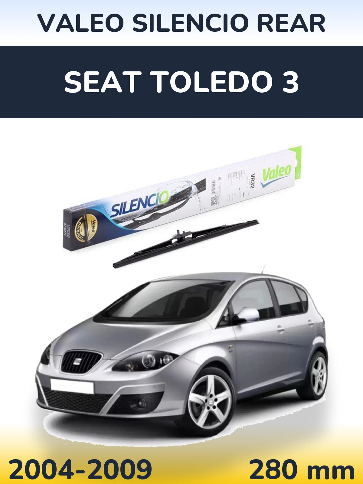 Tylna wycieraczka Valeo Silencio Rear 280 mm do SEAT Toledo 3 2004-2009