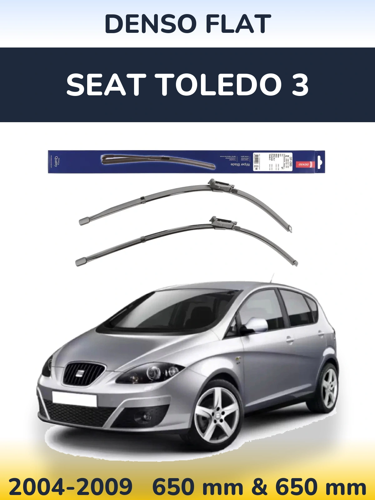 Komplet przednich wycieraczek Denso Flat 650 & 650 mm do SEAT Toledo 3 2004-2009