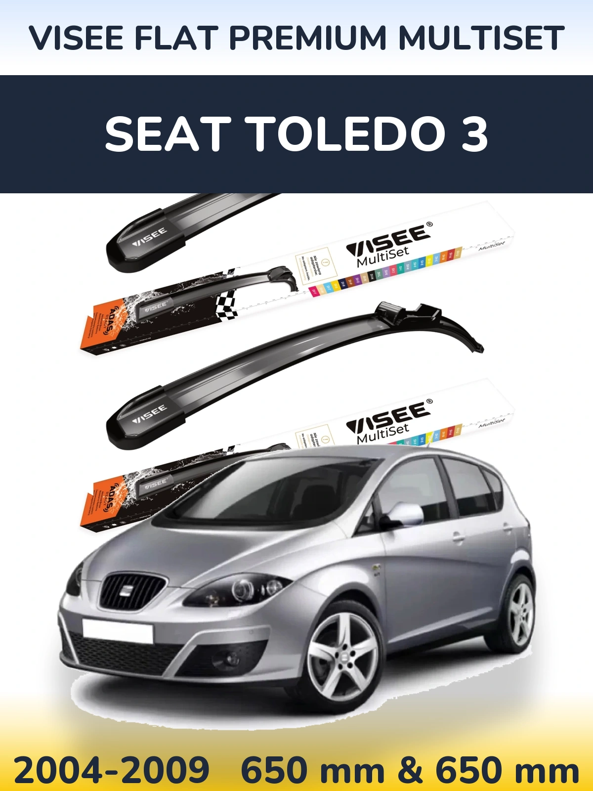 Komplet przednich wycieraczek VISEE FLAT PREMIUM MultiSet 650 & 650 mm do SEAT Toledo 3 2004-2009