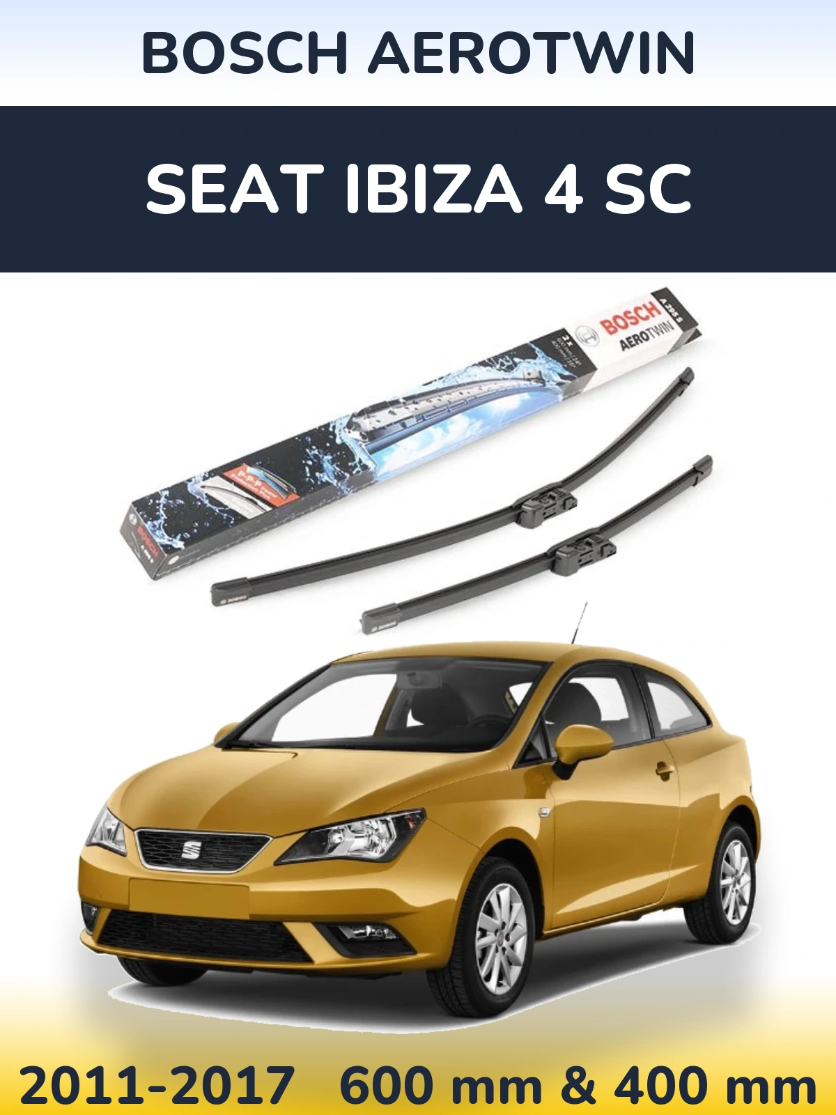 Komplet przednich wycieraczek BOSCH AeroTwin 600 & 400 mm do SEAT Ibiza 4 SC 2011-2017