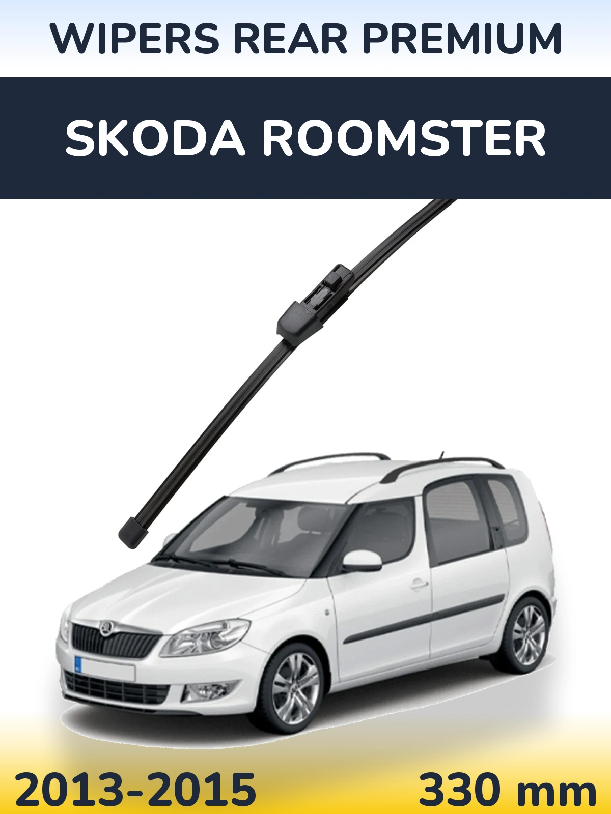 Tylna wycieraczka WIPERS REAR PREMIUM 330 mm do Skoda Roomster 2013-2015