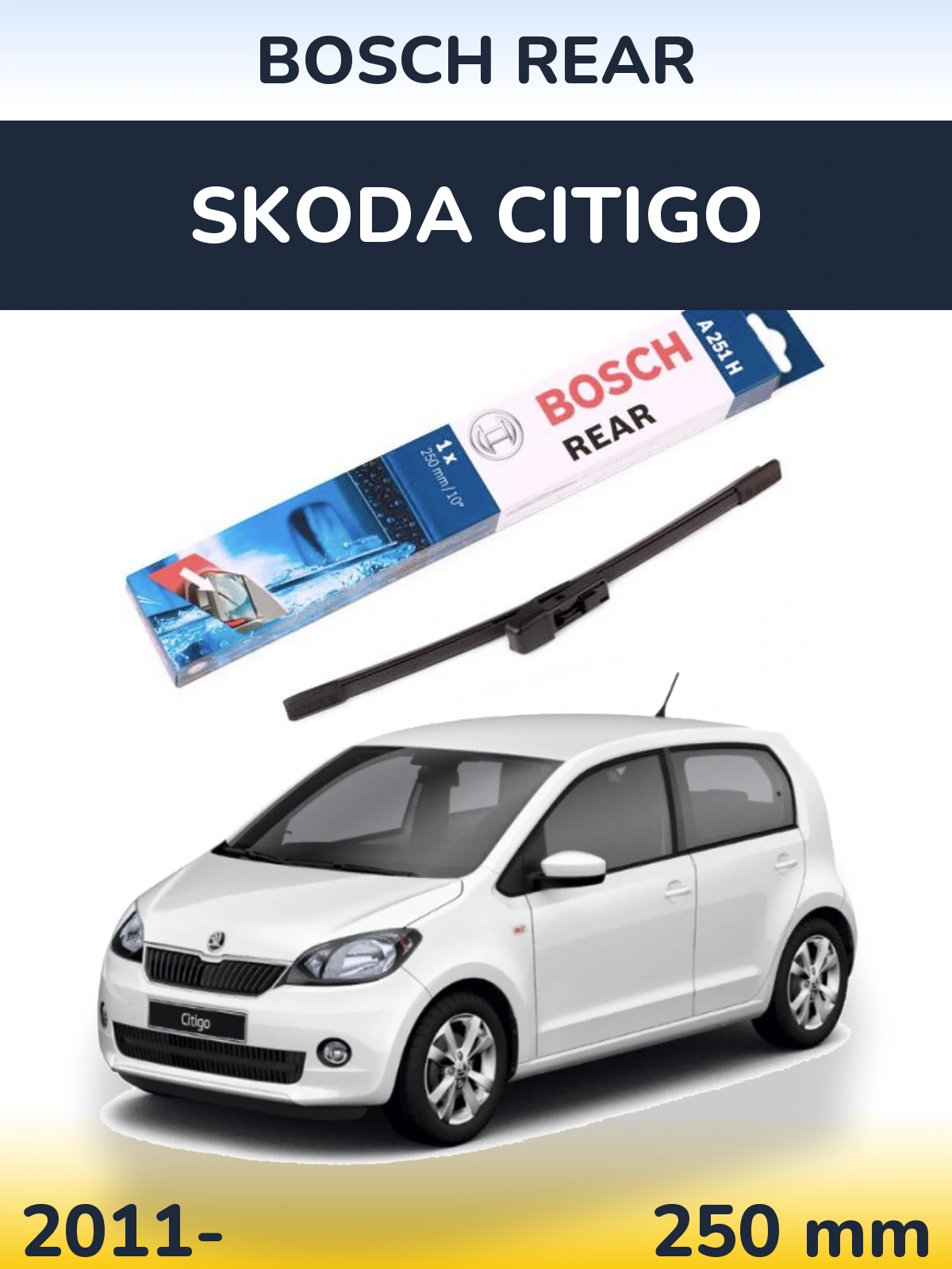 Задний дворник BOSCH Rear 250 мм для Skoda Citigo 2011-2026