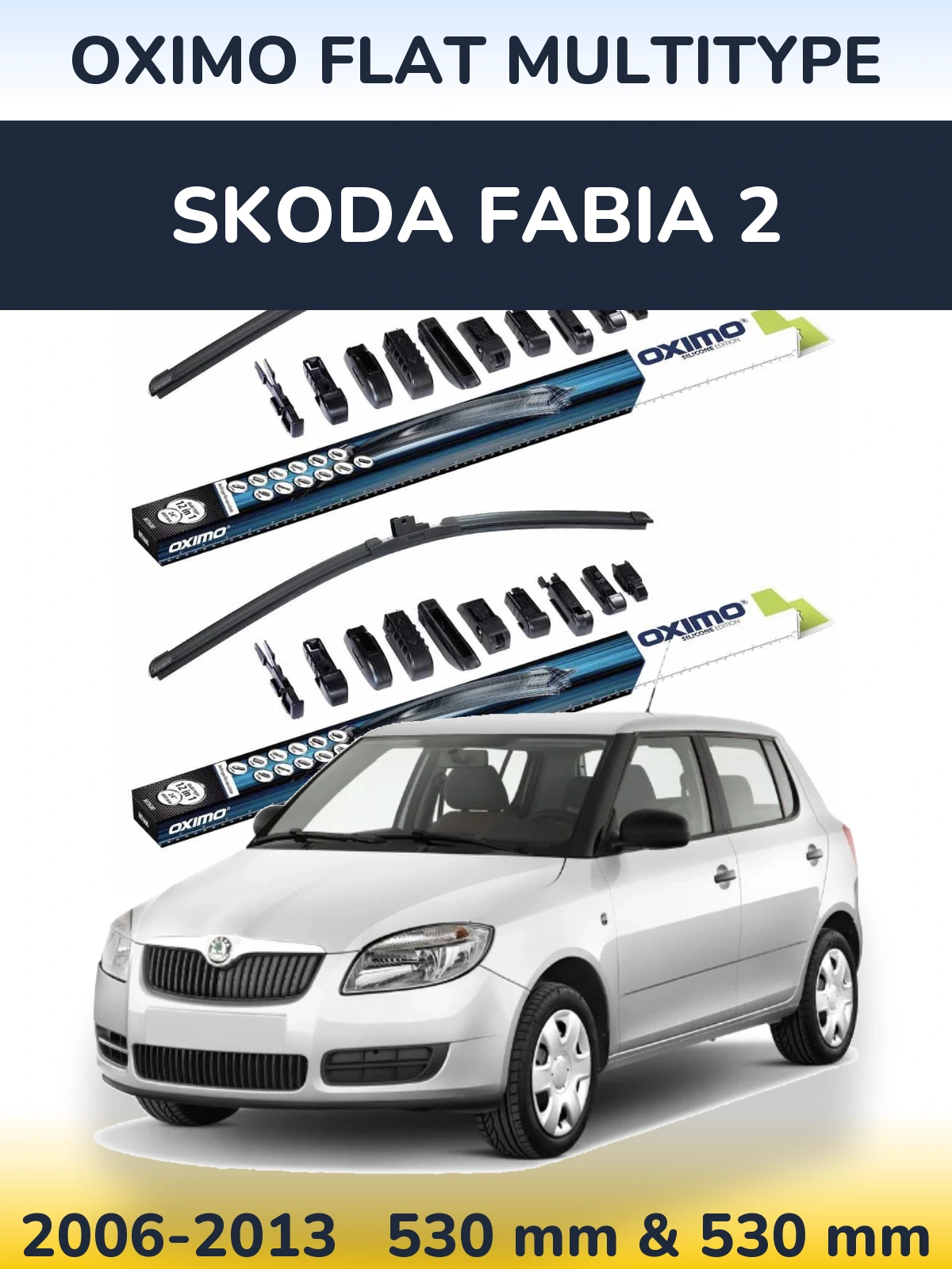 Komplet przednich wycieraczek Oximo Flat MultiType 530 & 530 mm do Skoda Fabia 2 2006-2013