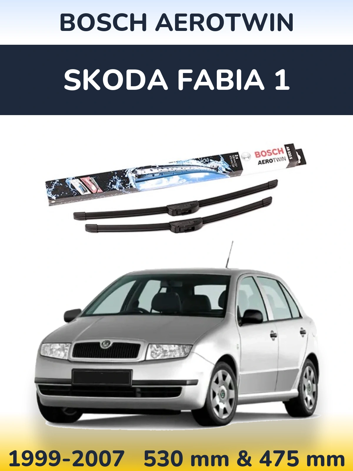 Komplet przednich wycieraczek BOSCH AeroTwin 530 & 475 mm do Skoda Fabia 1 1999-2007
