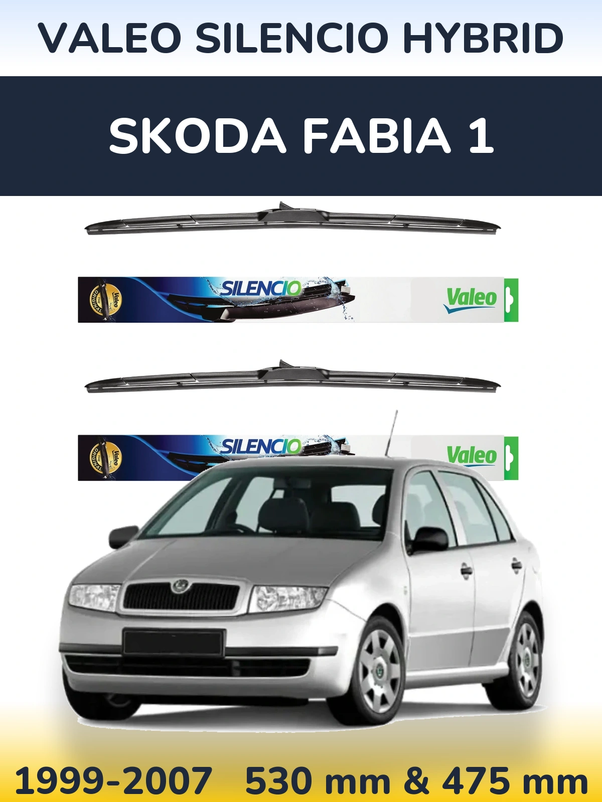 Komplet przednich wycieraczek Valeo Silencio Hybrid 530 & 475 mm do Skoda Fabia 1 1999-2007