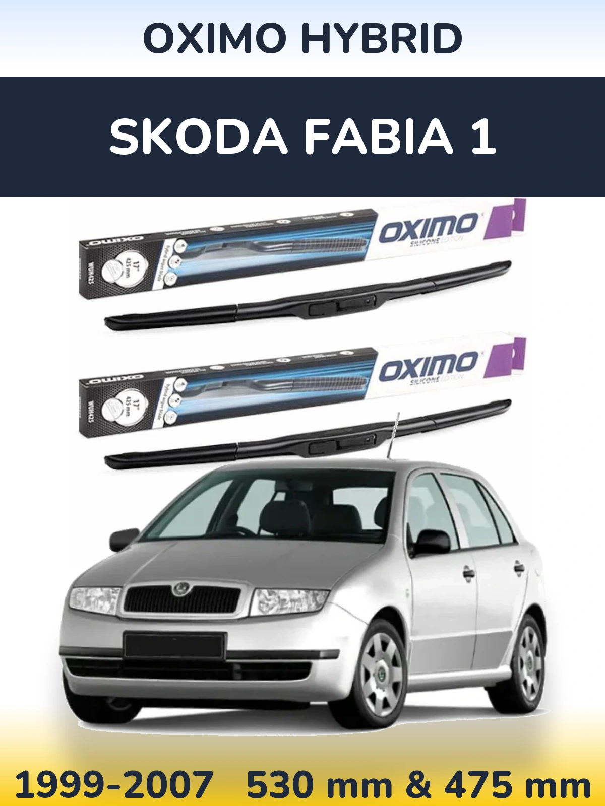 Комплект передніх щіток Oximo Hybrid 530 & 475 мм для Skoda Fabia 1 1999-2007