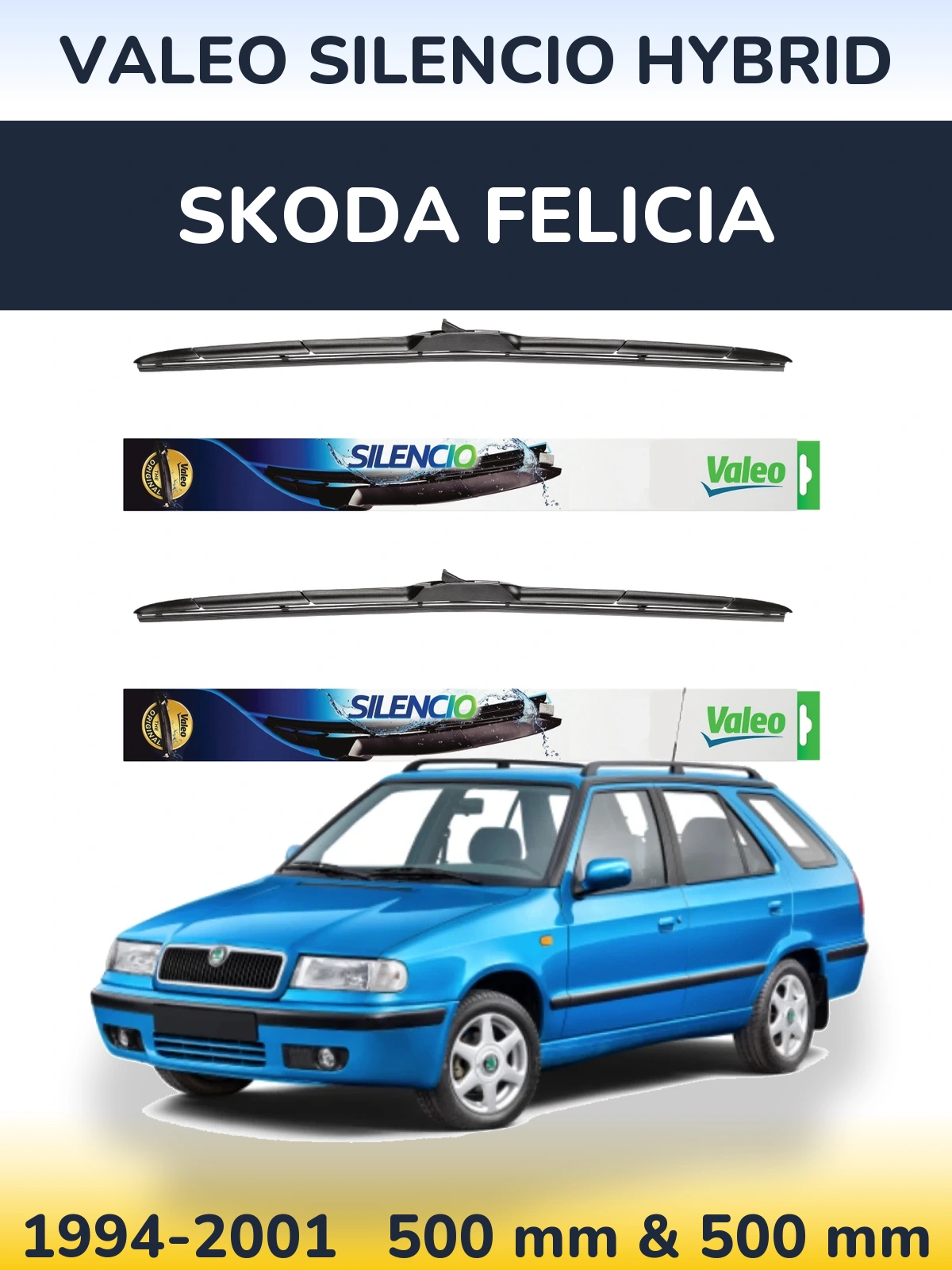 Komplet przednich wycieraczek Valeo Silencio Hybrid 500 & 500 mm do Skoda Felicia 1994-2001