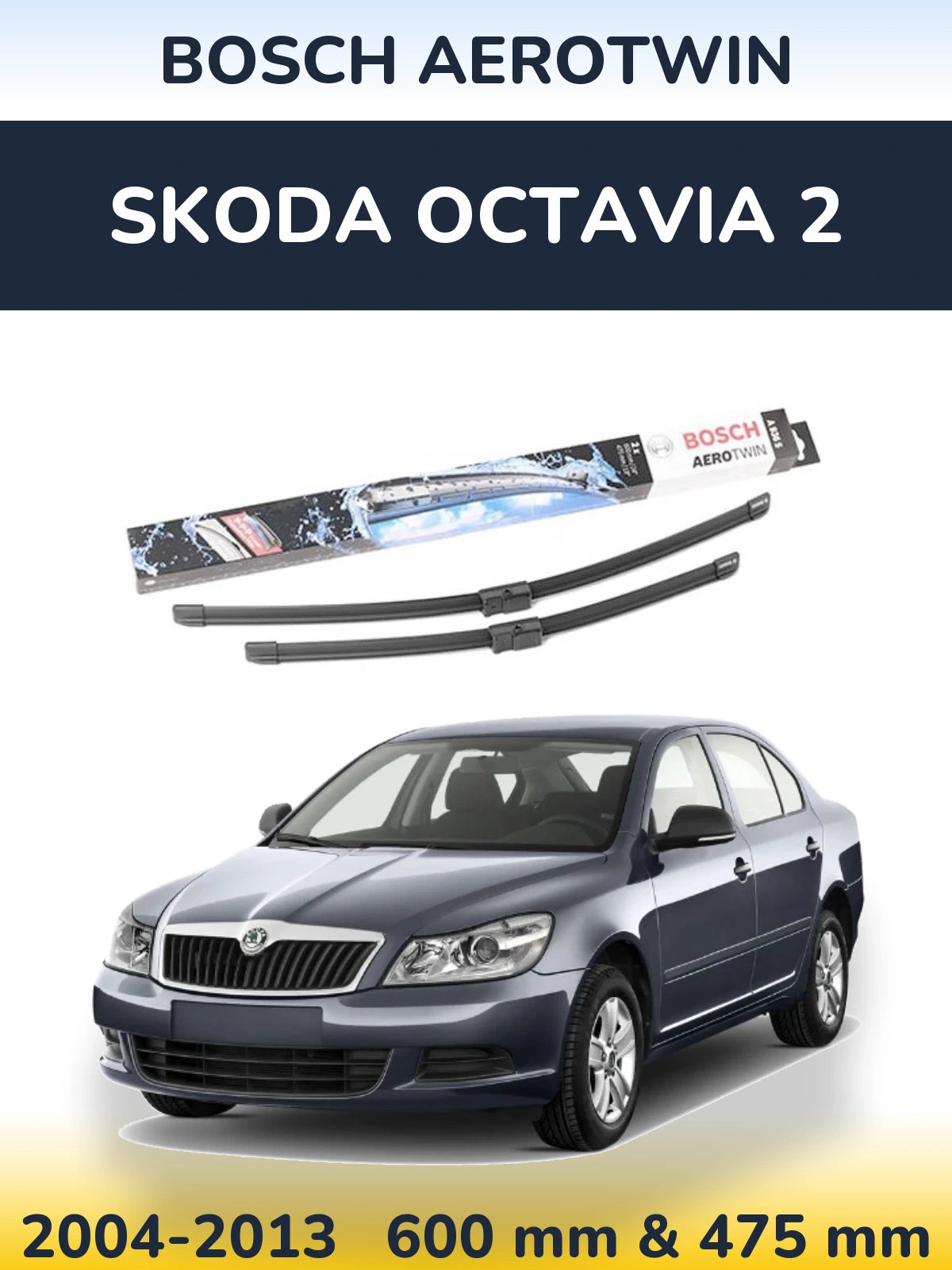 Komplet przednich wycieraczek BOSCH AeroTwin 600 & 475 mm do Skoda Octavia 2 2004-2013