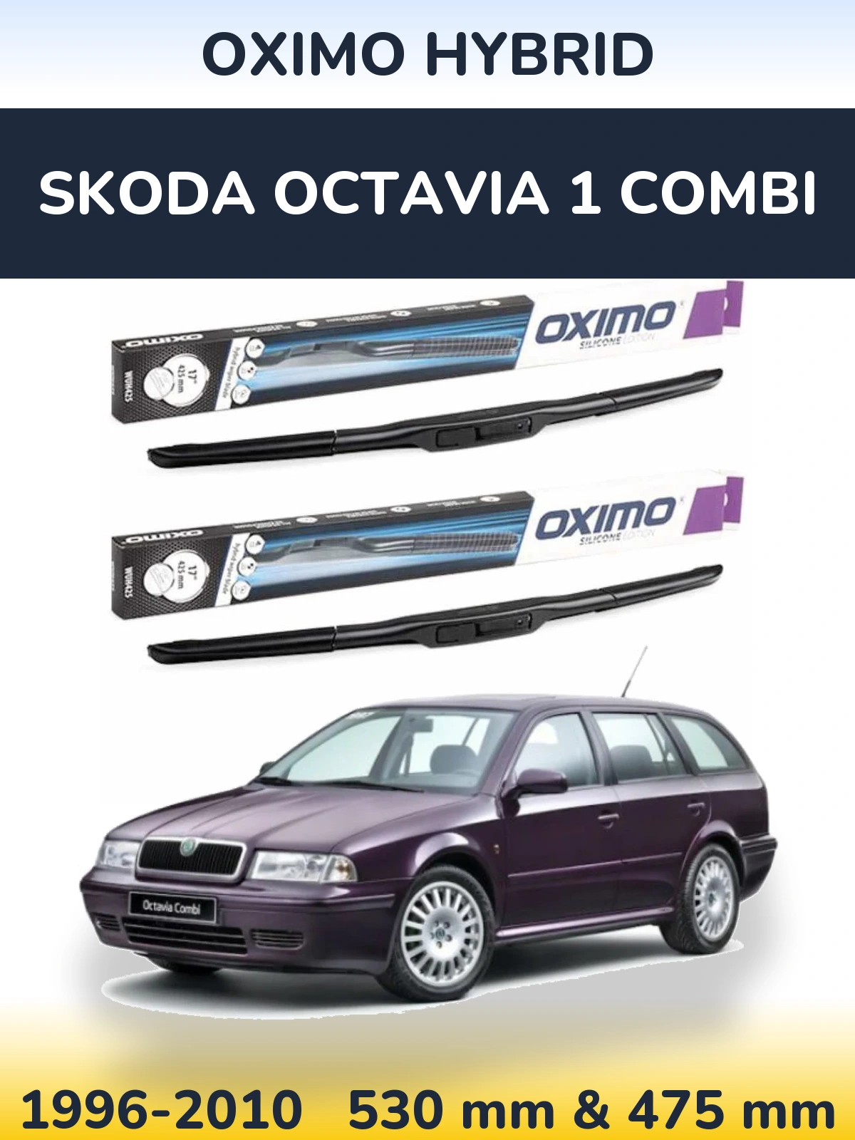 Front wiper blade set Oximo Hybrid 530 & 475 mm for Skoda Octavia 1 Combi 1996-2010