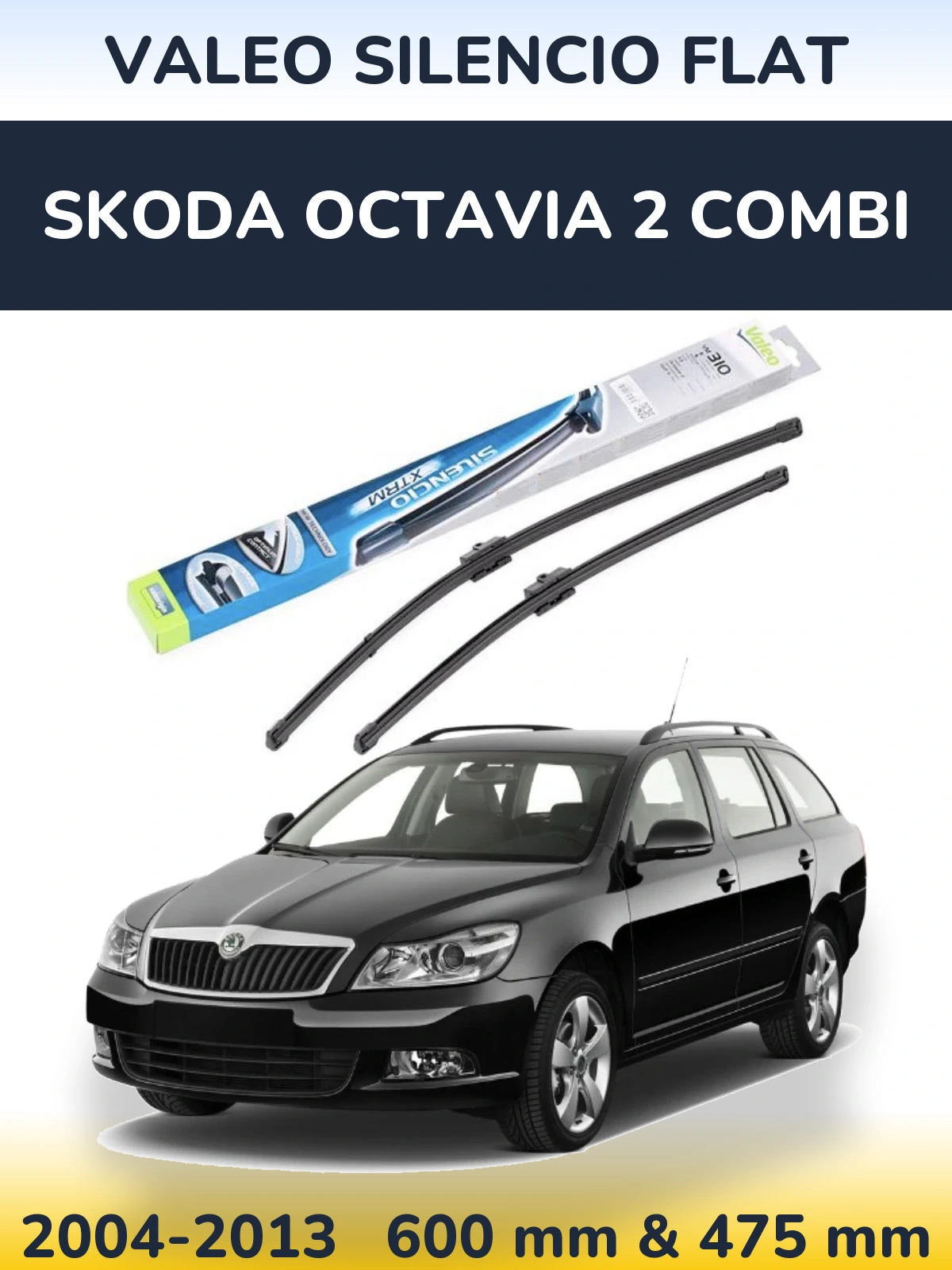 Комплект передних дворников Valeo Silencio Flat 600 & 475 мм для Skoda Octavia 2 Combi 2004-2013